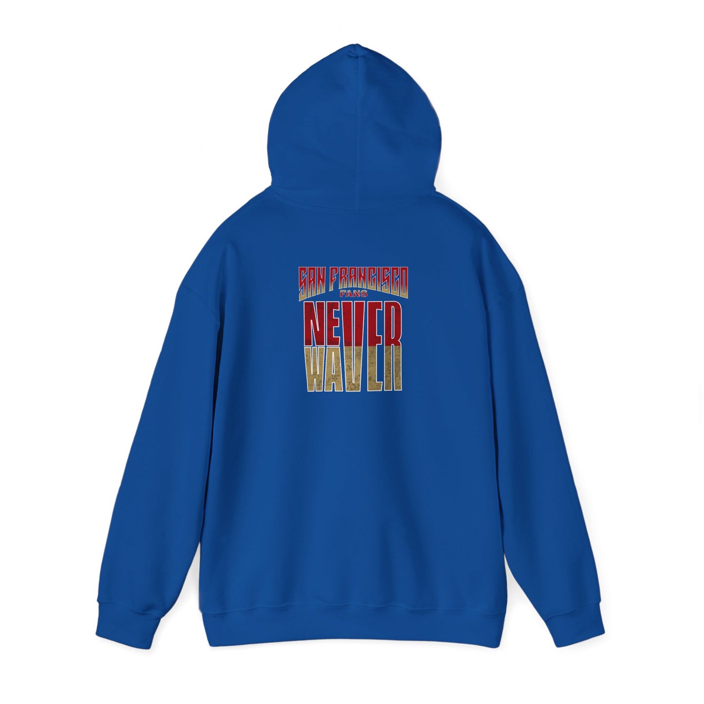 San Francisco Fans Never Waver Unisex Heavy Blend™ Hooded Sweatshirt