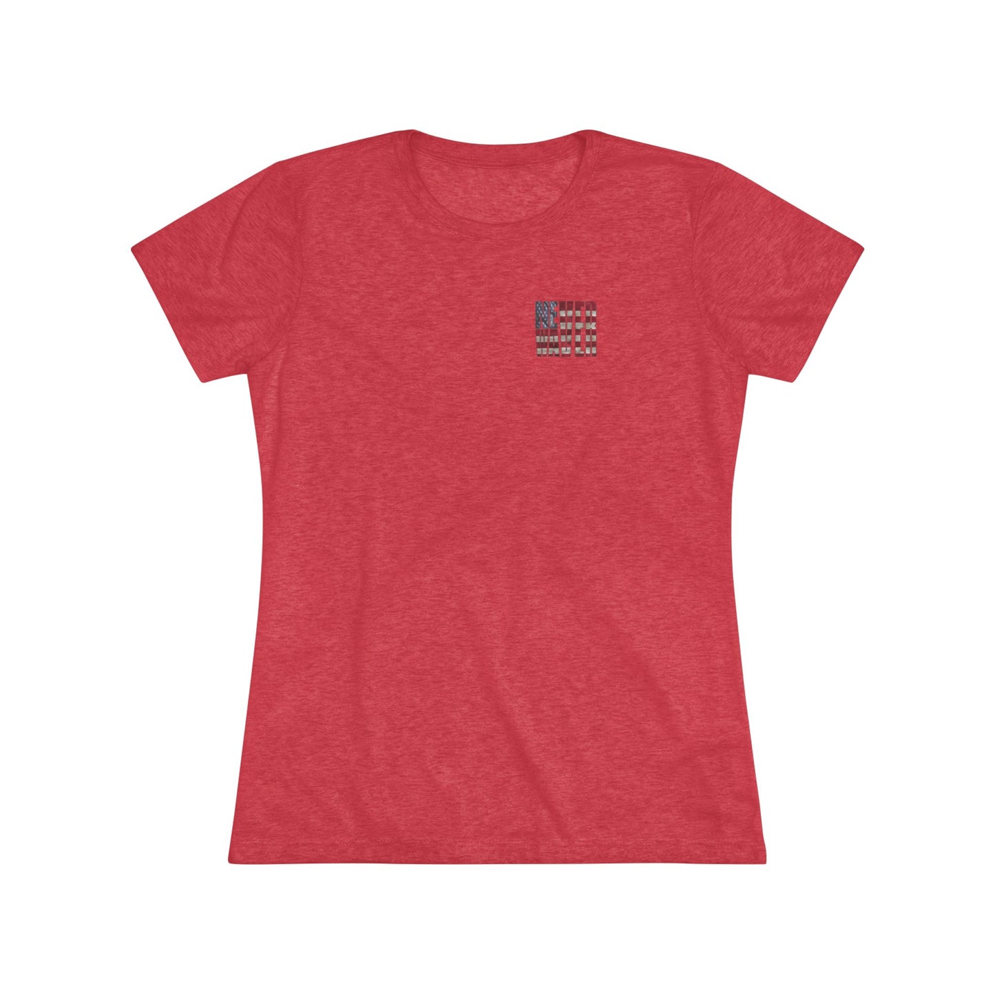 Never Waver Be Red White and a Little Bougie Women's Triblend Tee