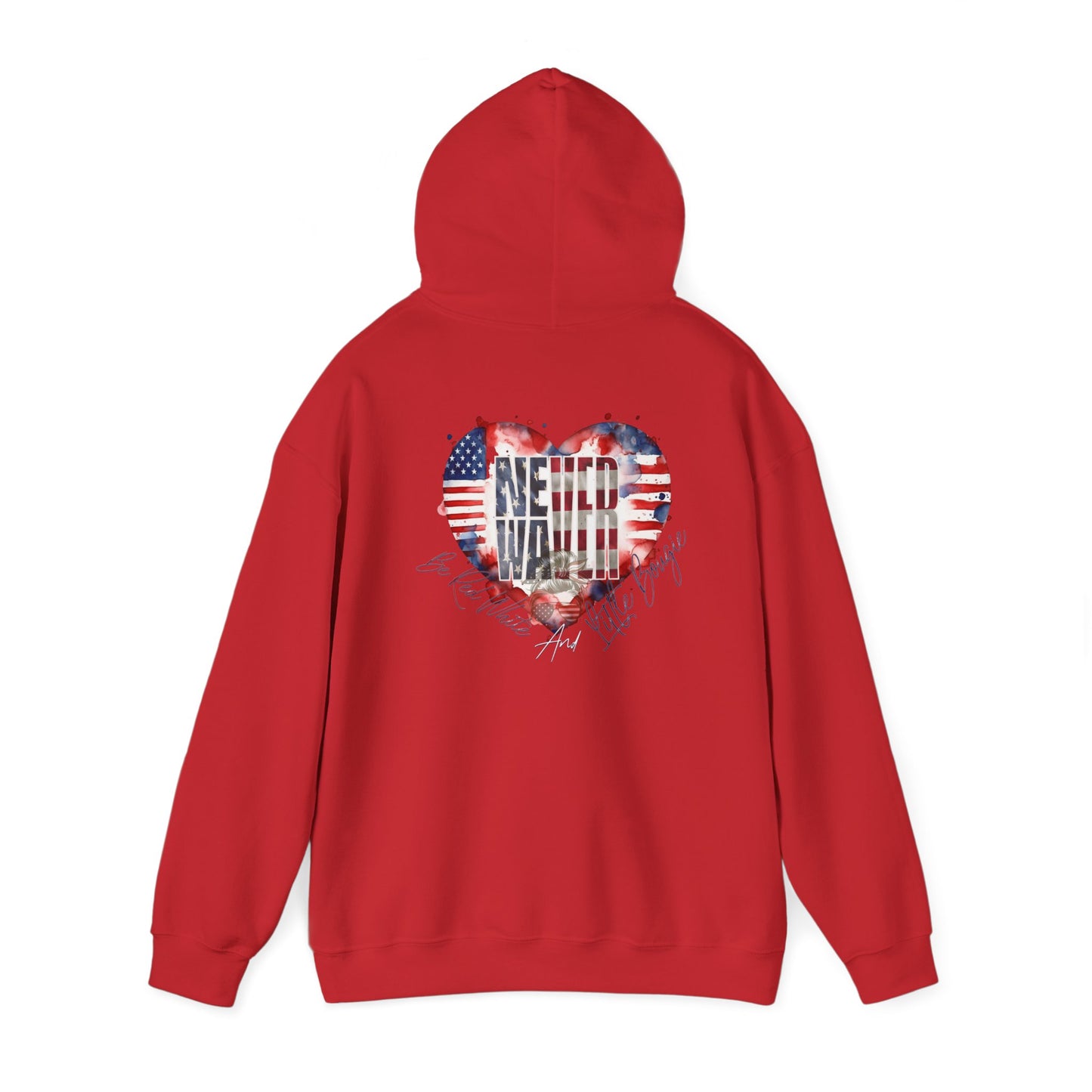 Never Waver Be Red White and a Little Bougie Unisex Heavy Blend™ Hooded Sweatshirt