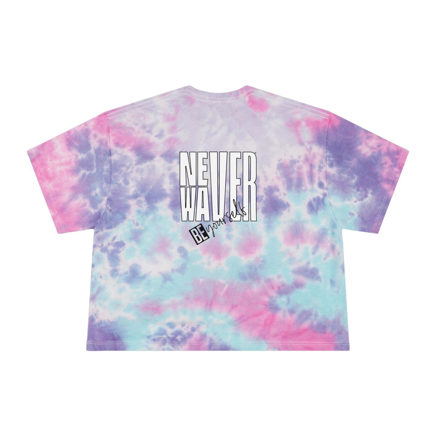 Never Waver Be Yourself Women's Tie-Dye Crop Tee