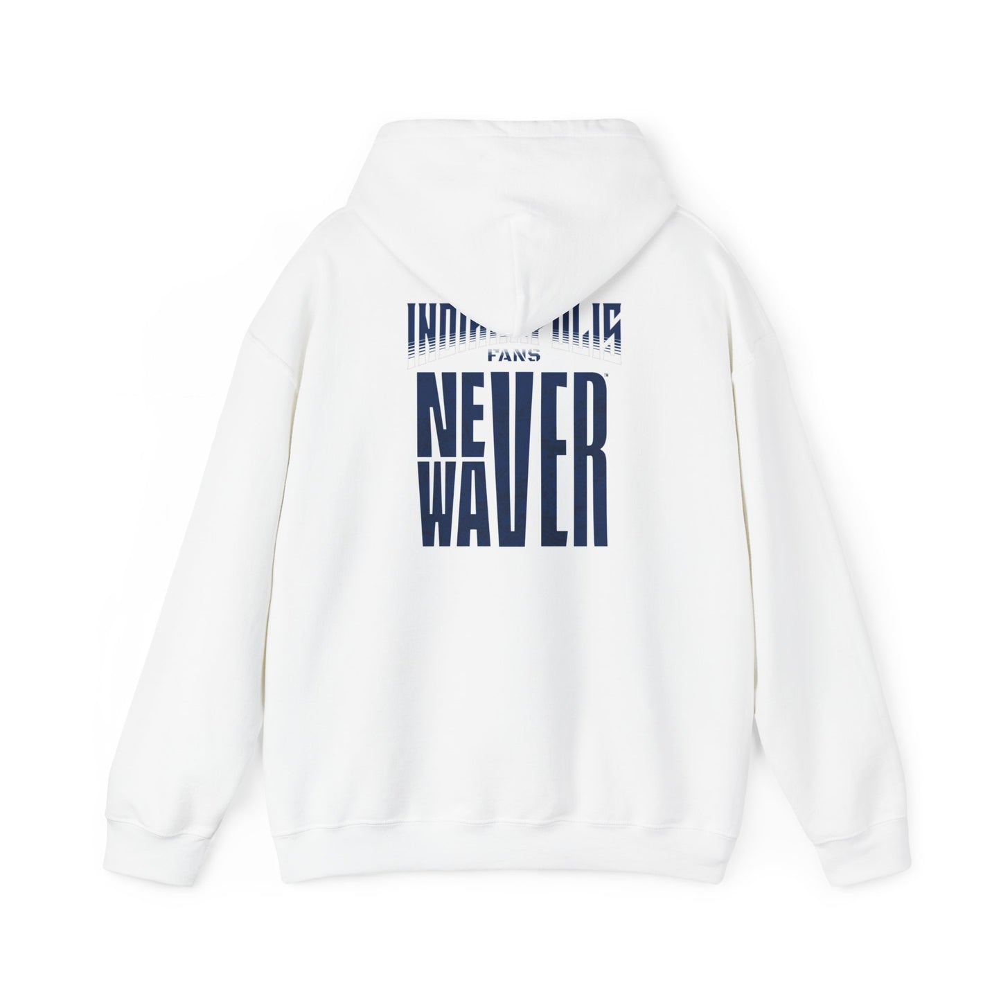 Indianapolis Fans Never Waver Unisex Heavy Blend™ Hooded Sweatshirt