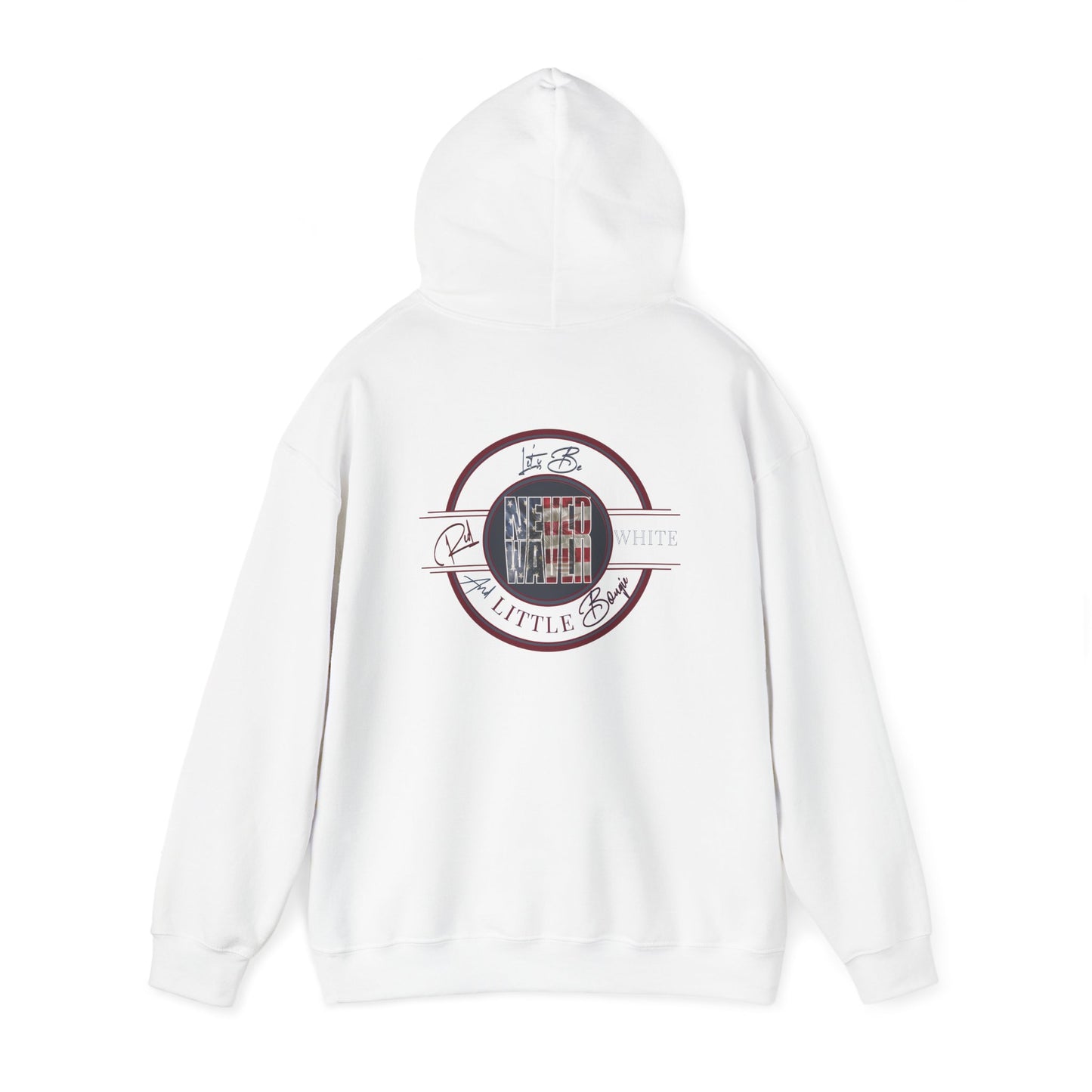 Never Waver Let's Be Red White and A Little Bougie Unisex Heavy Blend™ Hooded Sweatshirt