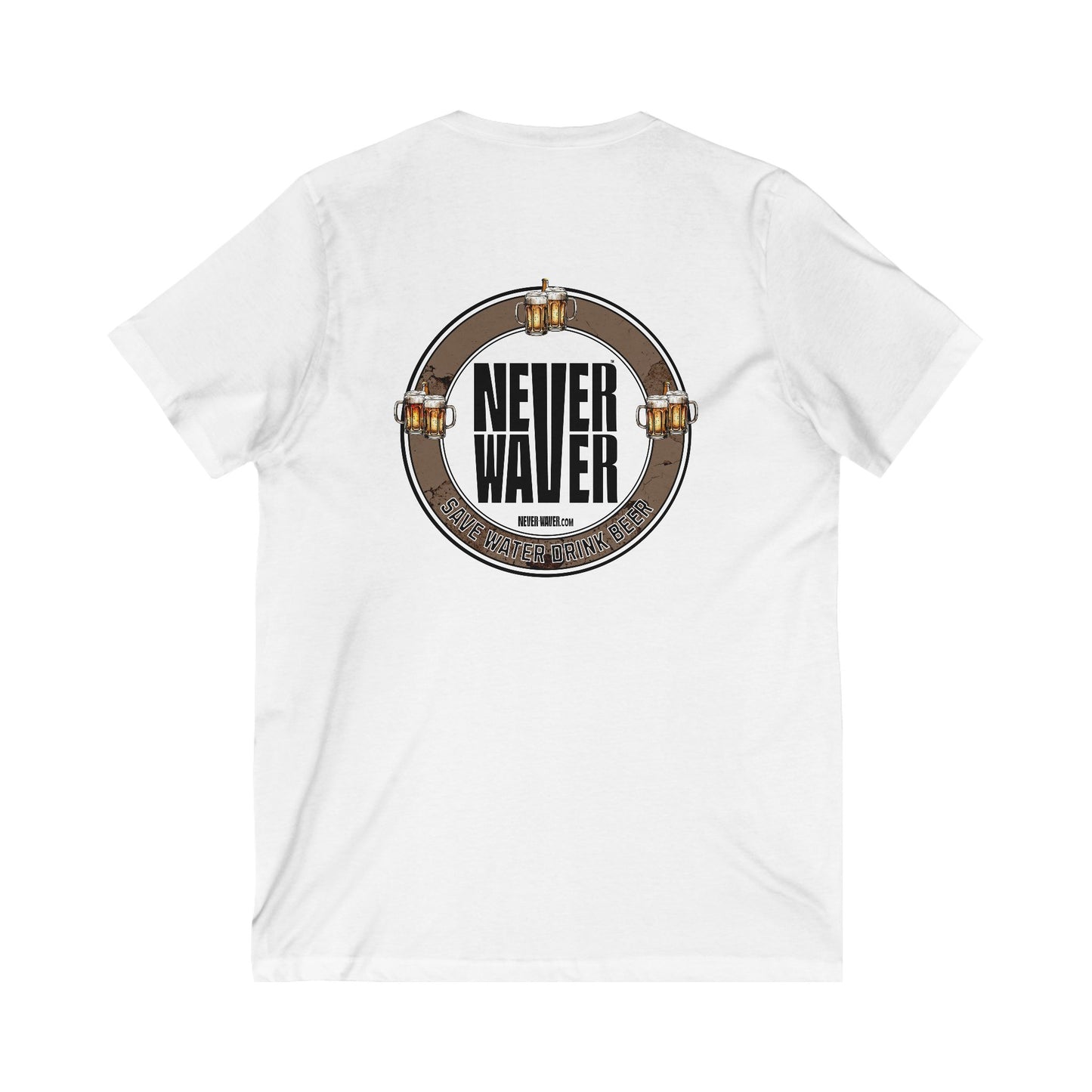 Never Waver Save Water Drink Beer  Unisex V-Neck Tee - Motivational Graphic Shirt