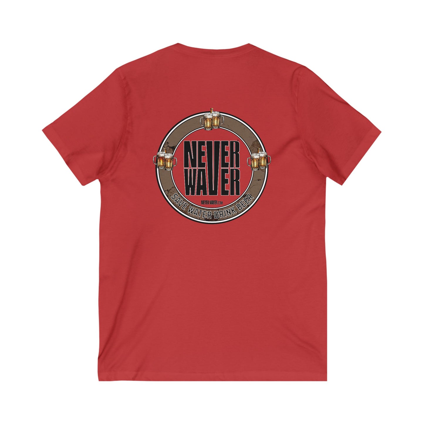 Never Waver Save Water Drink Beer  Unisex V-Neck Tee - Motivational Graphic Shirt