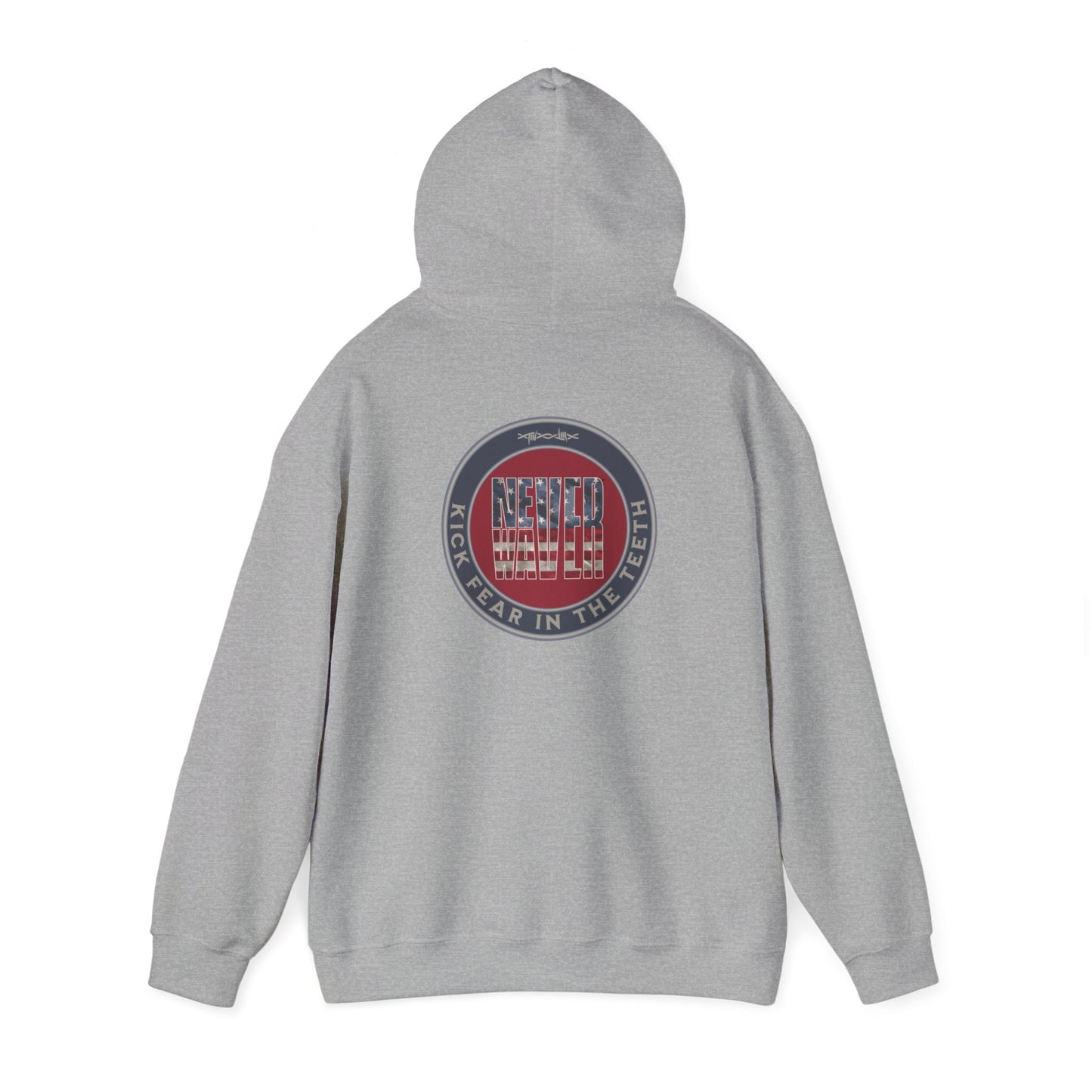 NEVER WAVER KICK FEAR IN THE TEETH Unisex Heavy Blend™ Hooded Sweatshirt