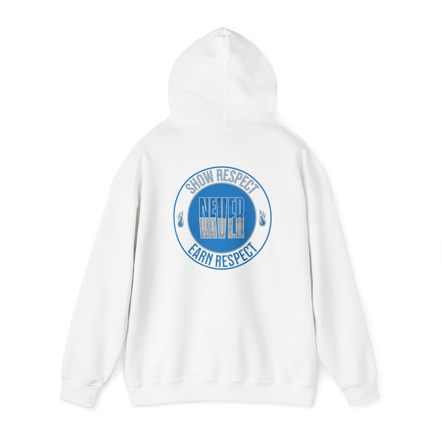 Show Respect Never Waver  Earn Respect Unisex Heavy Blend™ Hooded Sweatshirt