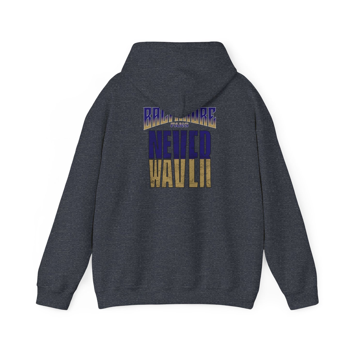 Baltimore Fans Never Waver Unisex Heavy Blend™ Hooded Sweatshirt