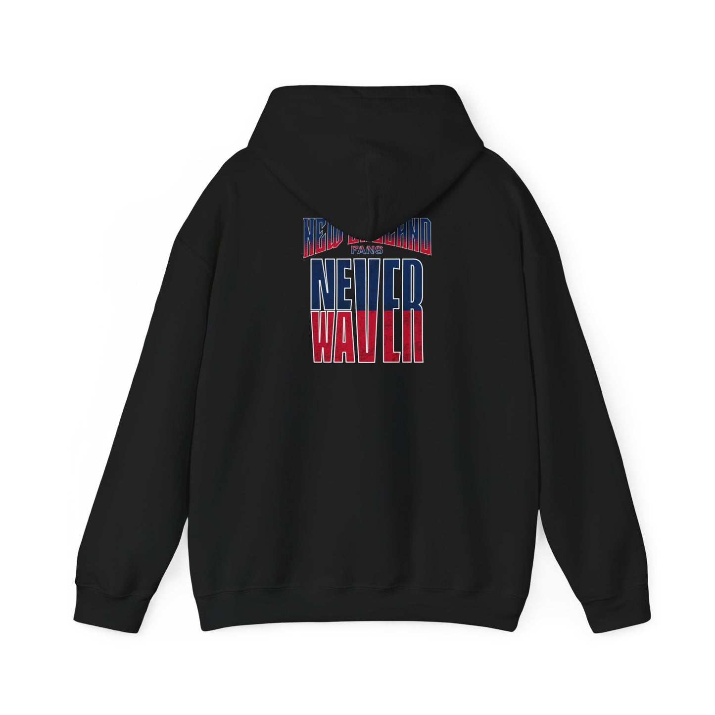 New England Fans Never Waver Unisex Heavy Blend™ Hooded Sweatshirt