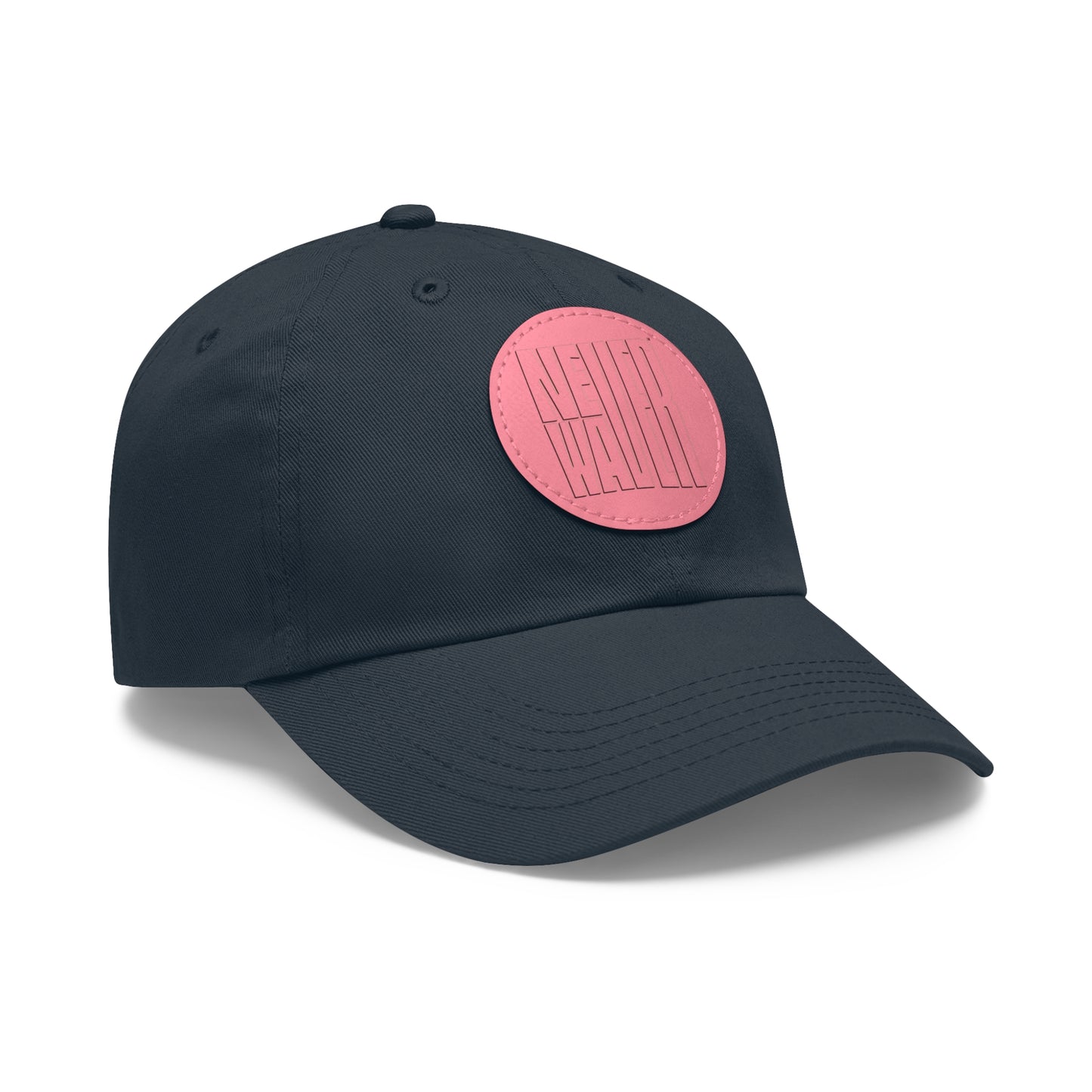 Never Waver Dad Hat with Leather Patch (Round)