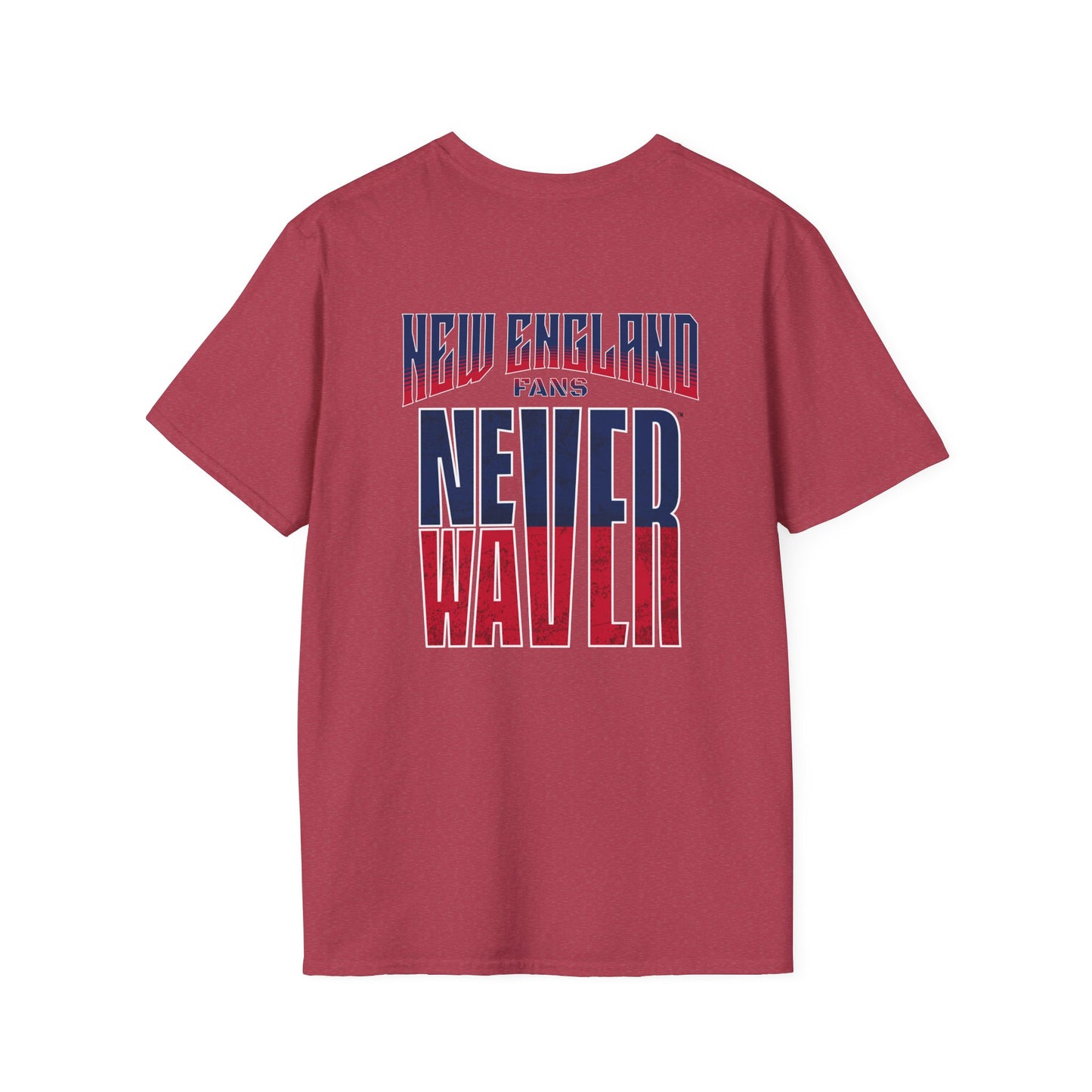 New England Fans Never Waver Unisex Softstyle T-Shirt