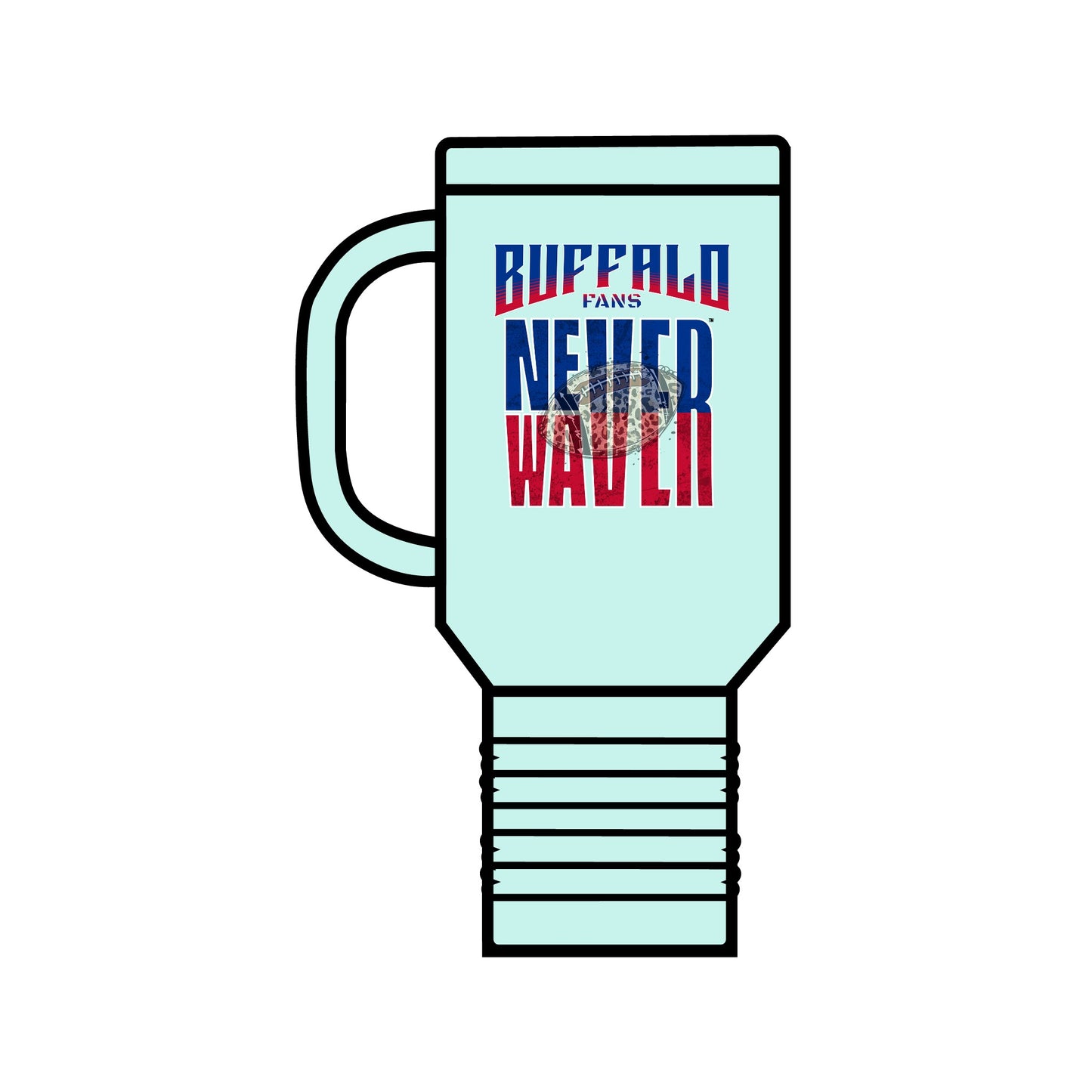 Buffalo Fans Never Waver W- Leopard football nsulated Travel Mug, 40oz