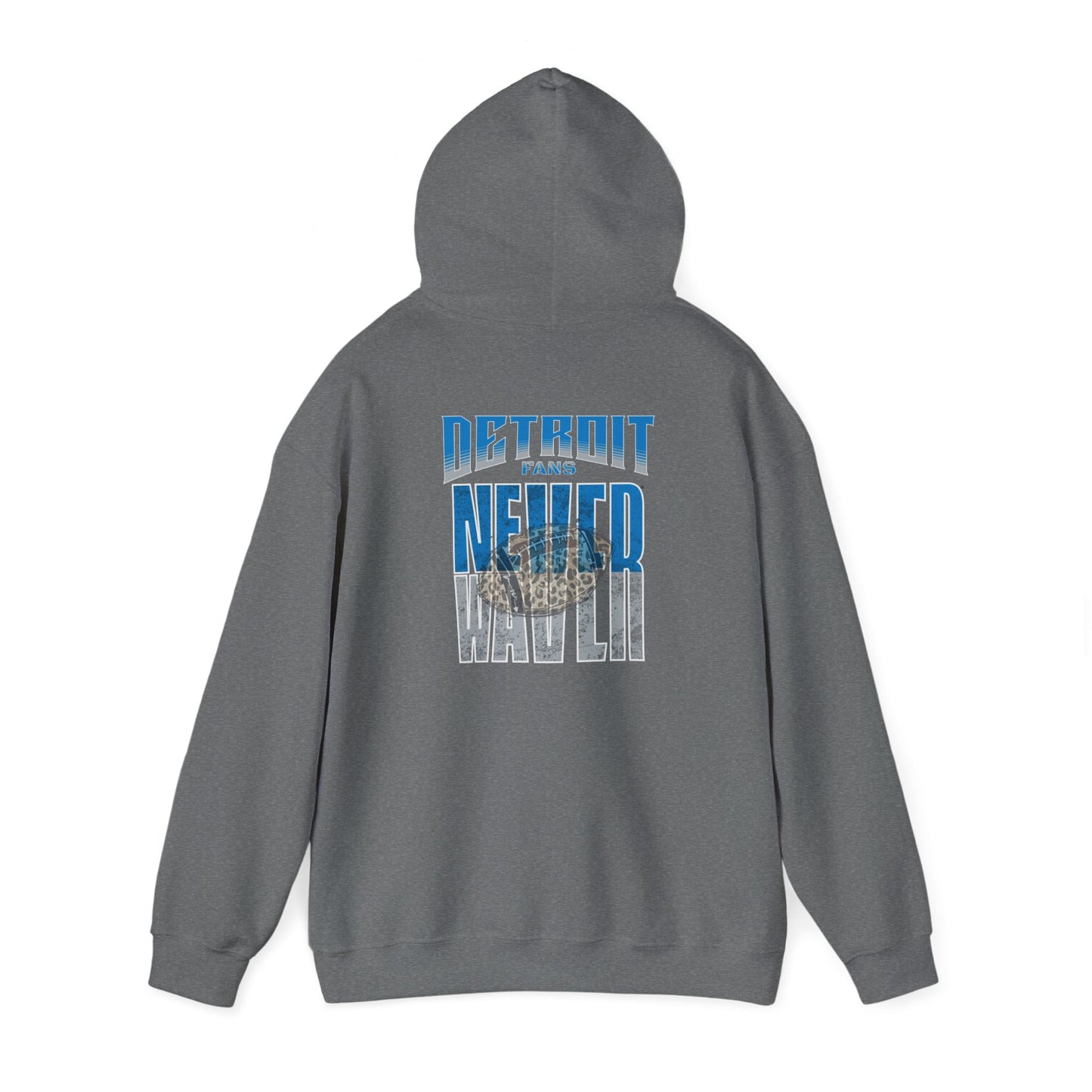 Detroit Fans Never Waver W-Leopard Football Unisex Heavy Blend™ Hooded Sweatshirt