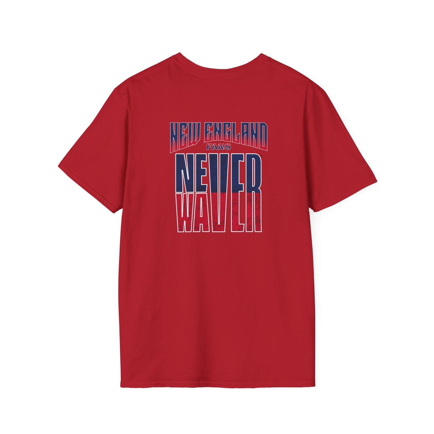 New England Fans Never Waver Unisex Softstyle T-Shirt