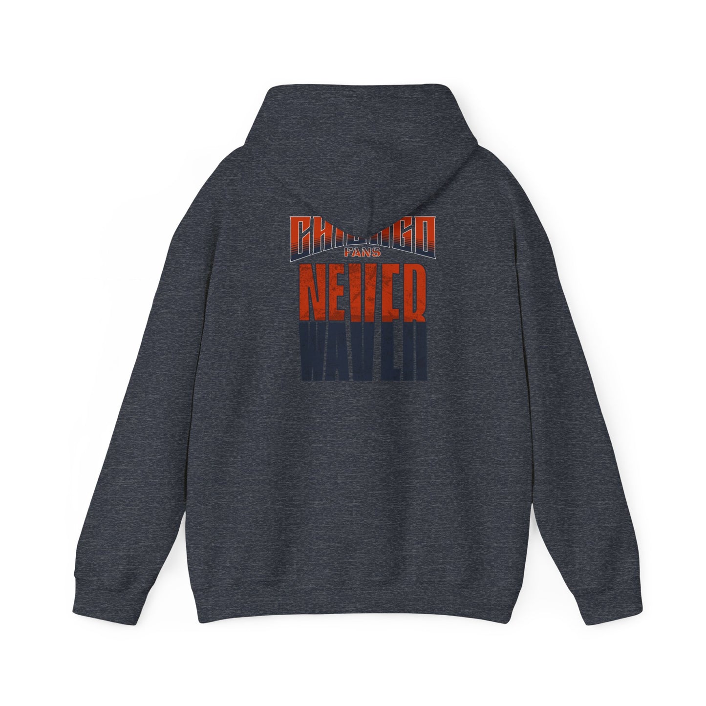 Chicago Fans Never Waver Unisex Heavy Blend™ Hooded Sweatshirt