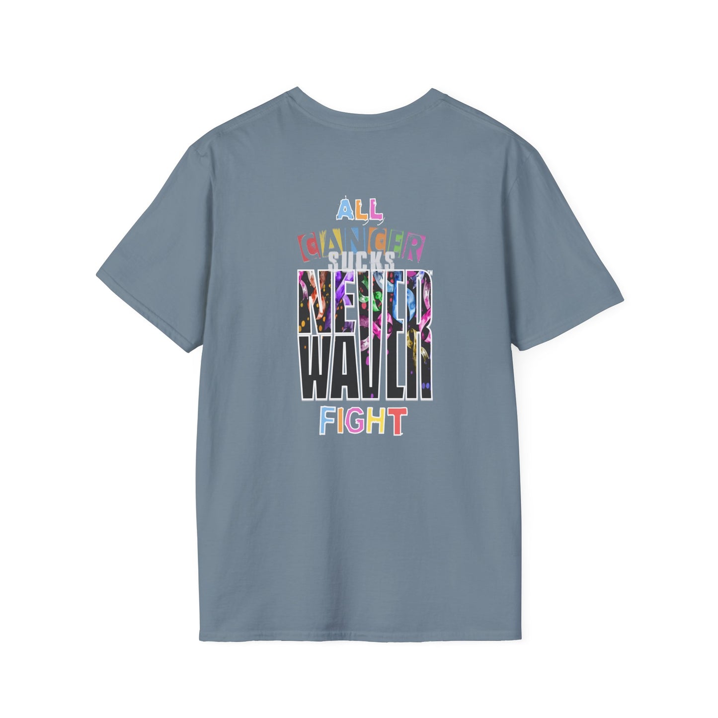 Never Waver All Cancer Sucks Unisex Softstyle T-Shirt