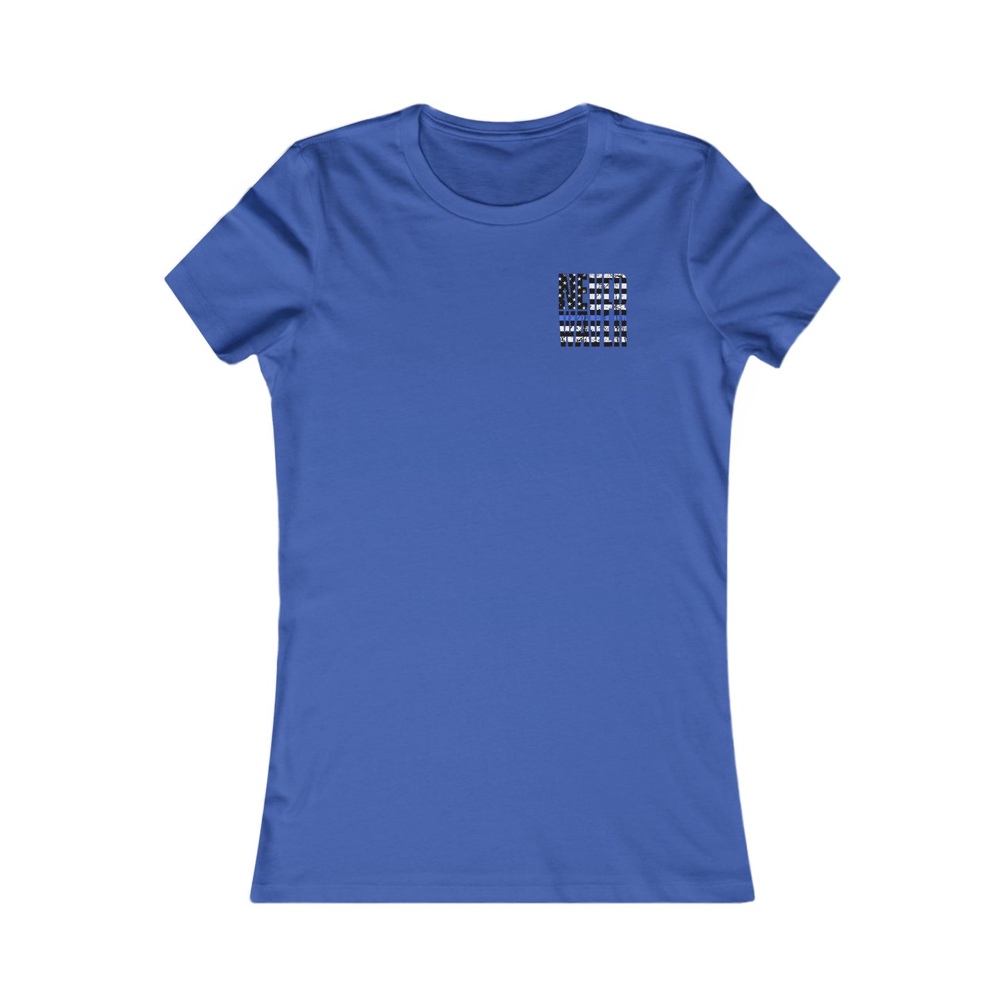 Never Waver Back The Blue   Women's Favorite Tee