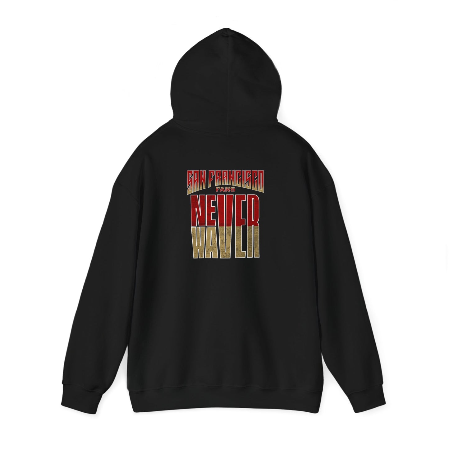 San Francisco Fans Never Waver Unisex Heavy Blend™ Hooded Sweatshirt