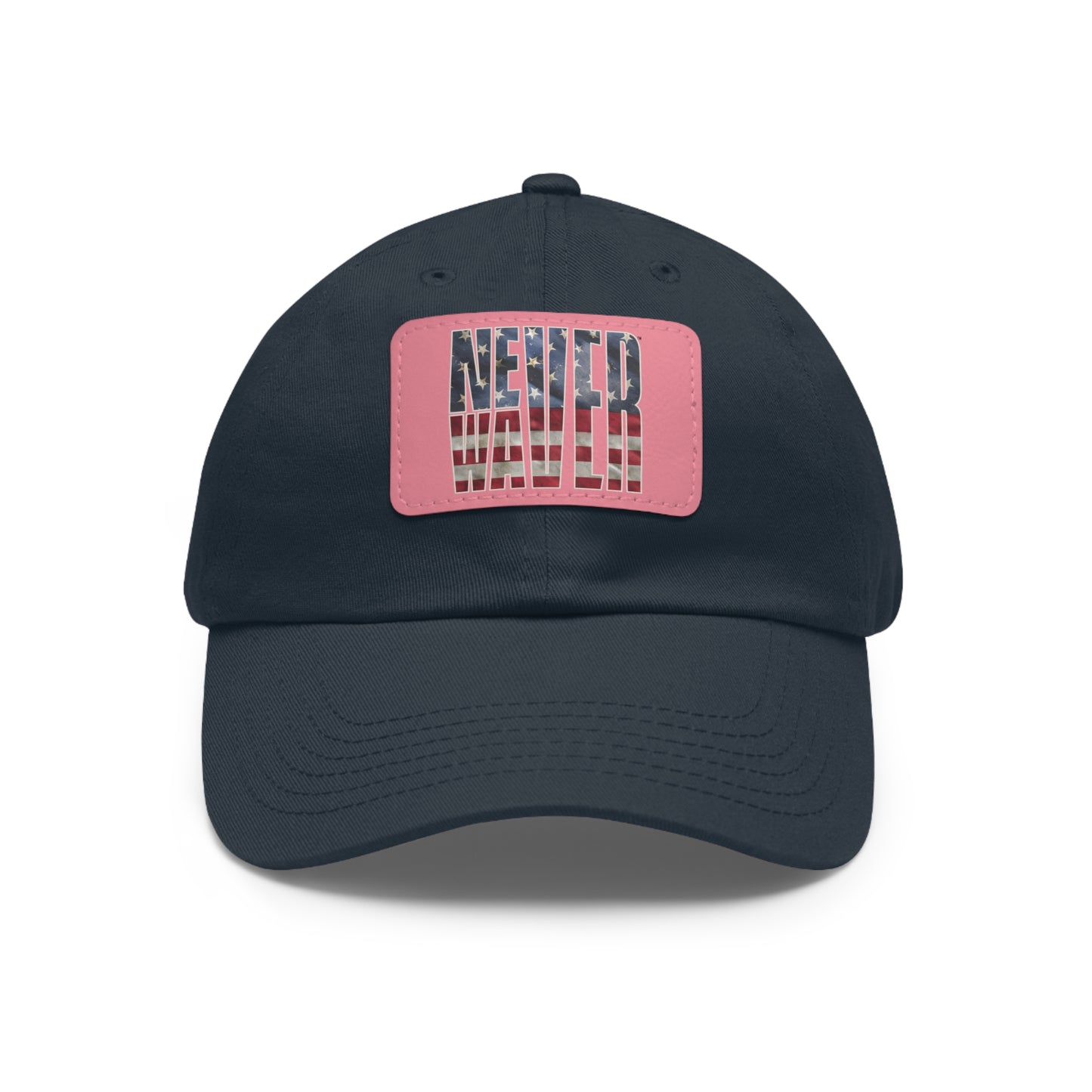 Never Waver Dad Hat with Leather Patch (Rectangle)