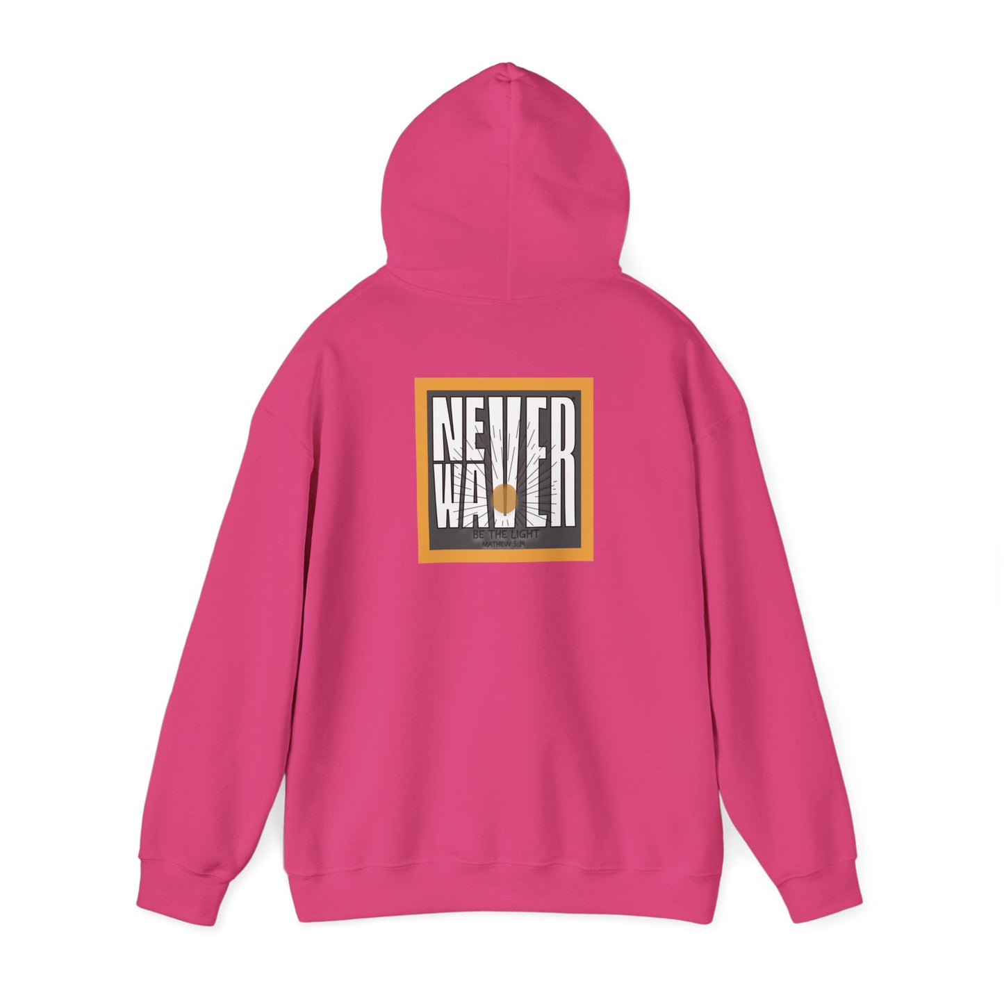 NEVER WAVER Be The Light Unisex Heavy Blend™ Hooded Sweatshirt