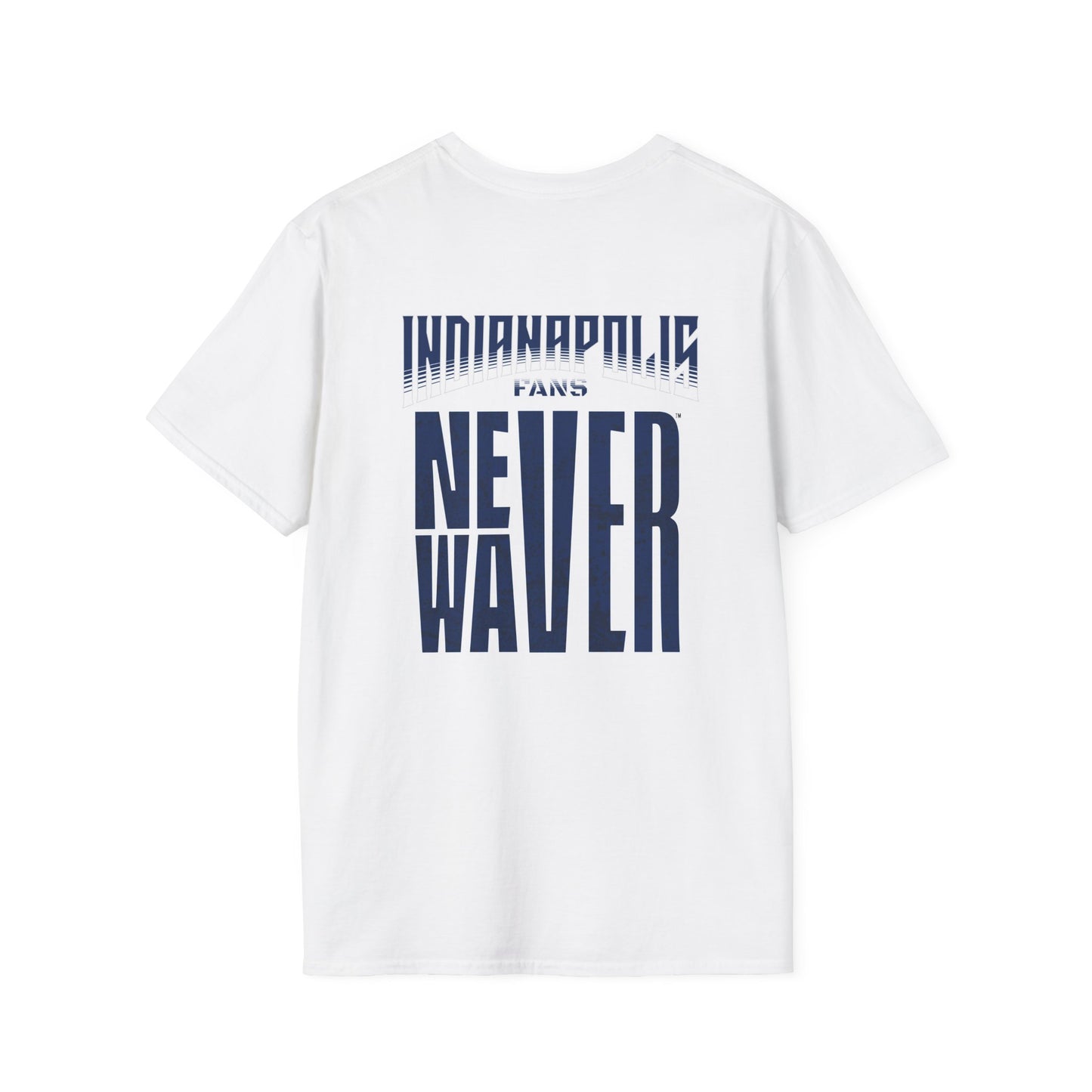 Indianapolis Fans Never Waver Unisex Softstyle T-Shirt