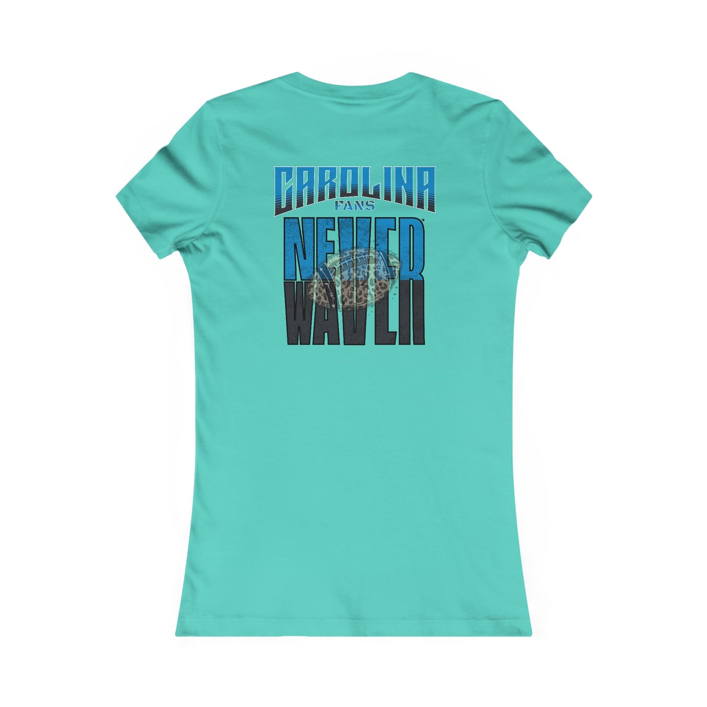 Carolina  Fans Never Waver W-Leopard Football Women's Favorite Tee