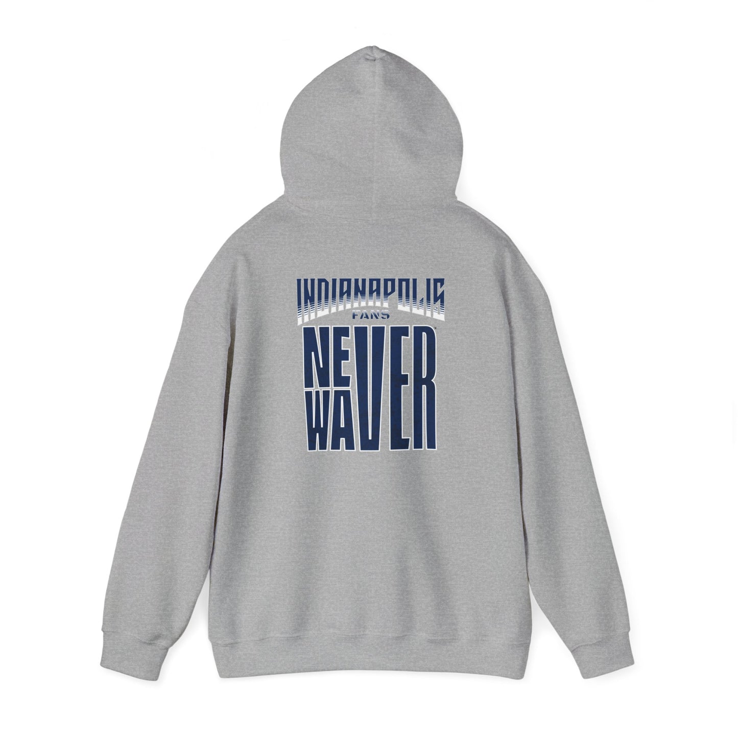 Indianapolis Fans Never Waver Unisex Heavy Blend™ Hooded Sweatshirt