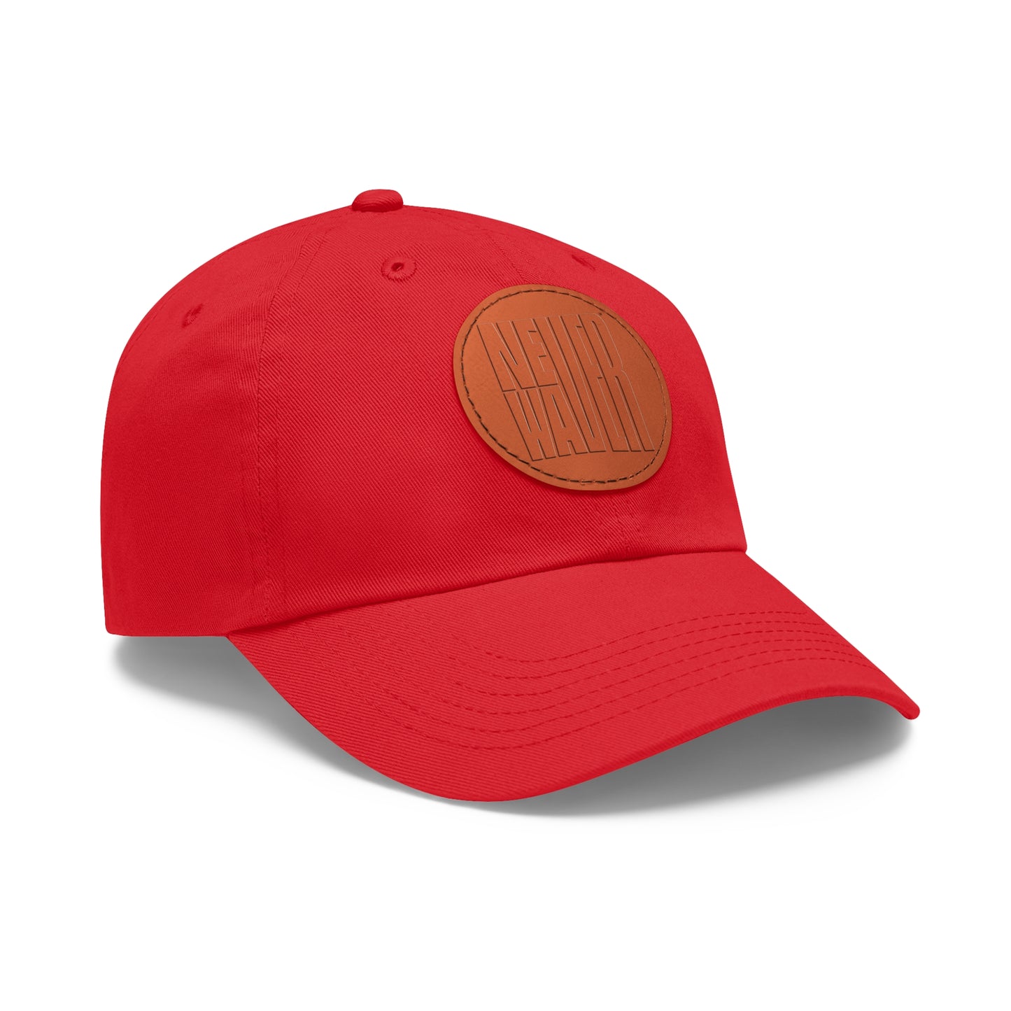 Never Waver Dad Hat with Leather Patch (Round)