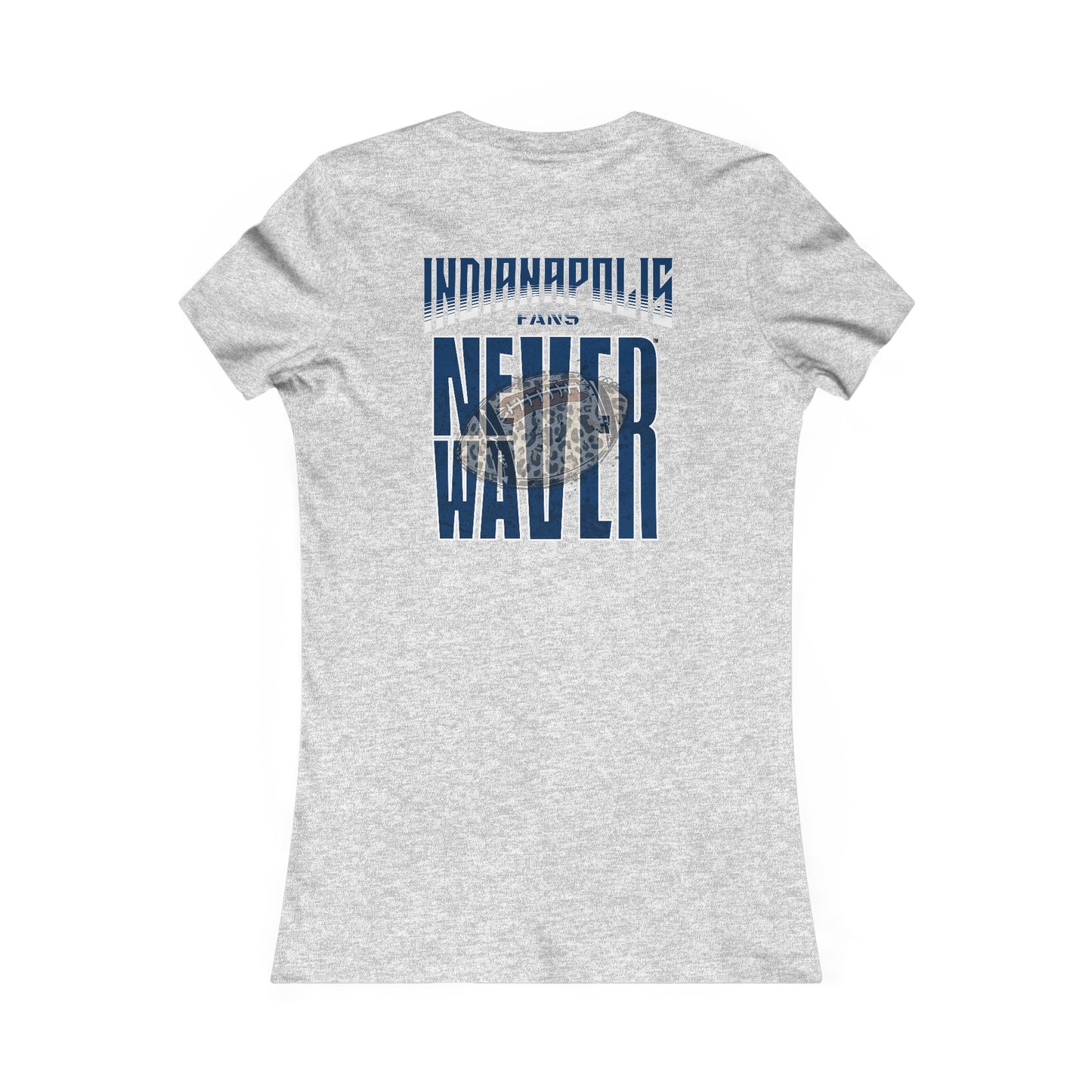 Indianapolis Fans Never Waver W-Leopard Football Women's Favorite Tee