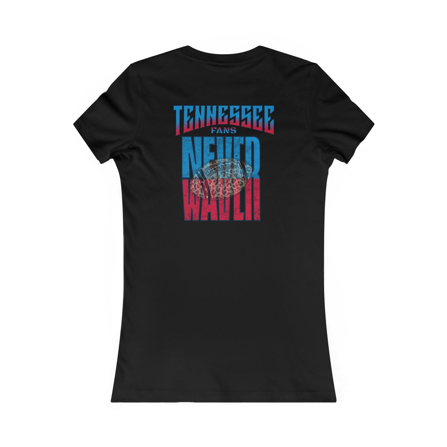 Tennessee Fans Never Waver W-Leopard Football Women's Favorite Tee