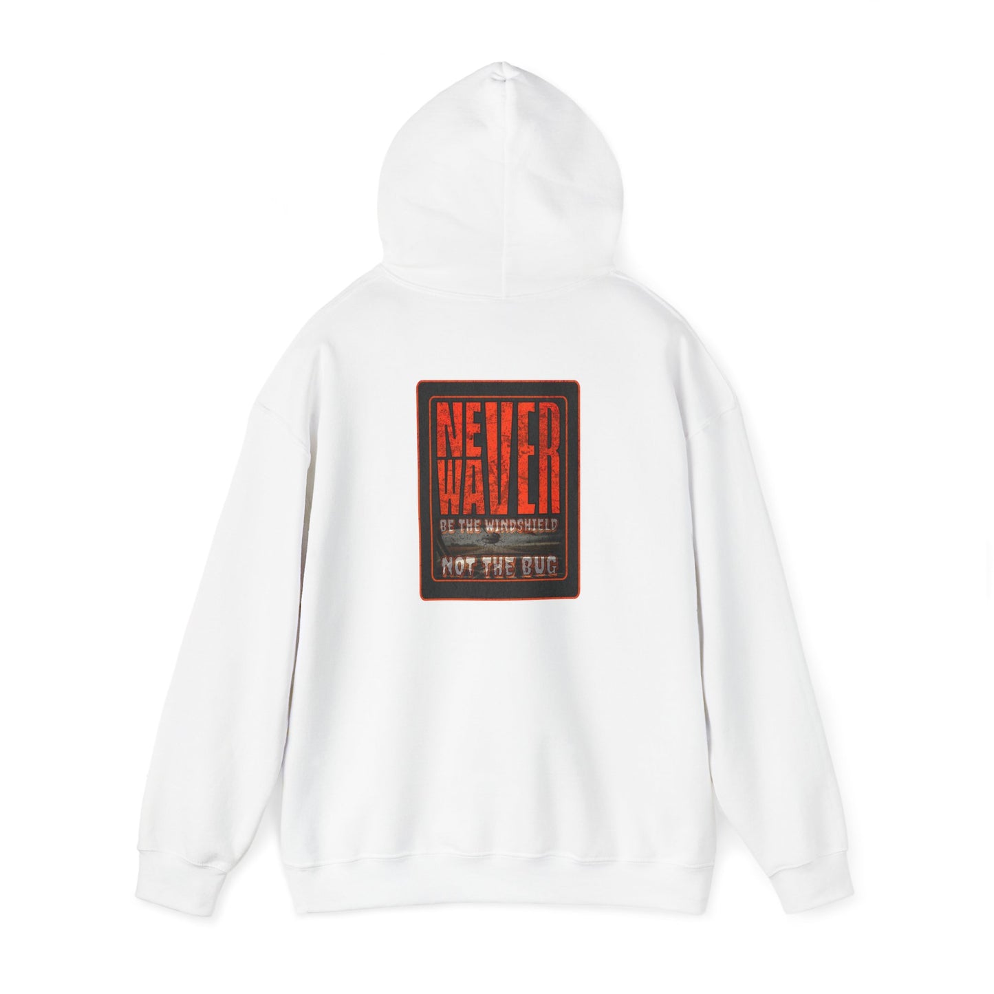 Never Waver be the Windshield  Unisex Heavy Blend™ Hooded Sweatshirt