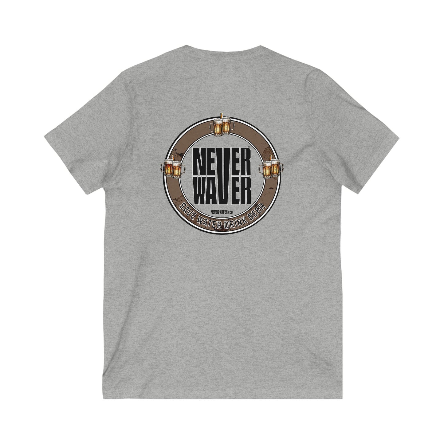 Never Waver Save Water Drink Beer  Unisex V-Neck Tee - Motivational Graphic Shirt