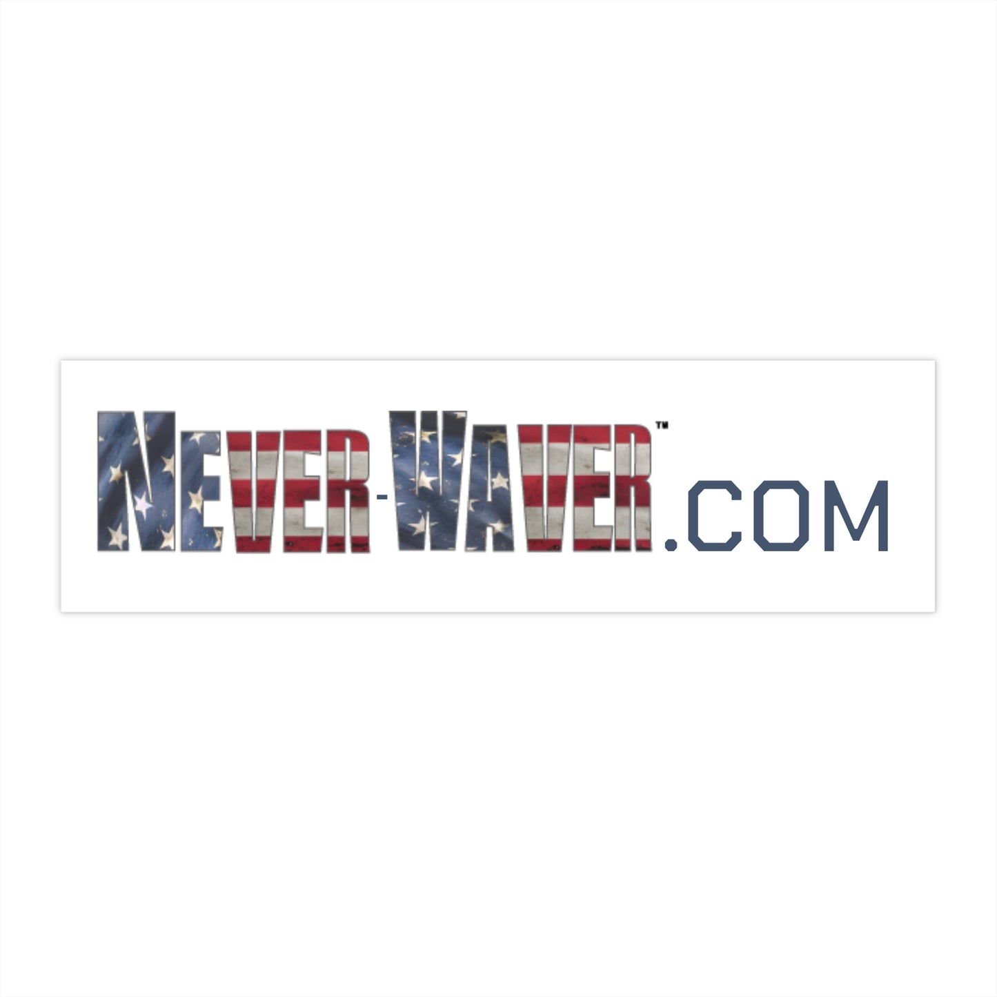 Never-Waver.com Bumper Stickers