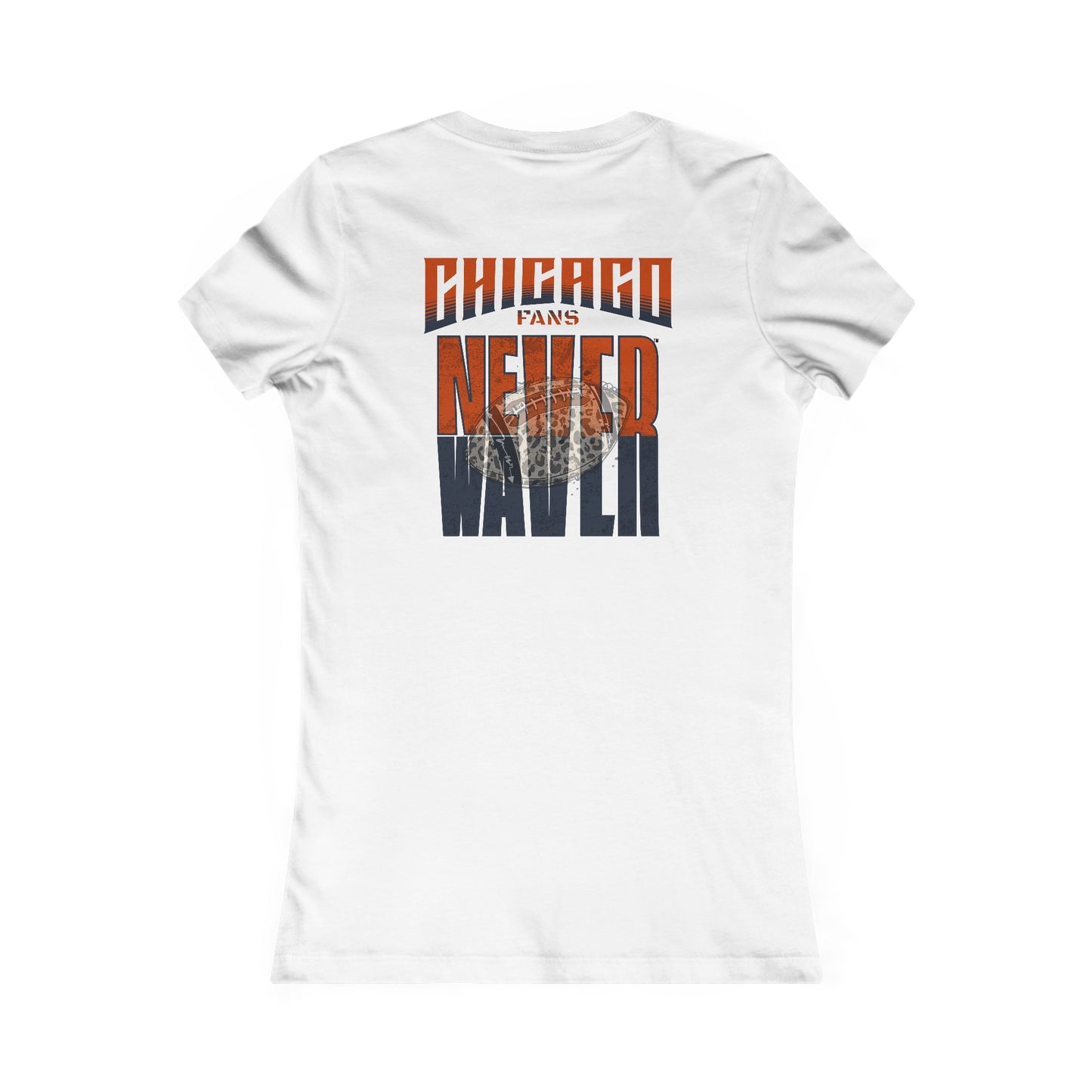 Chicago Fans Never Waver W-Leopard Football Women's Favorite Tee