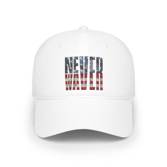 Never Waver Low Profile Baseball Cap