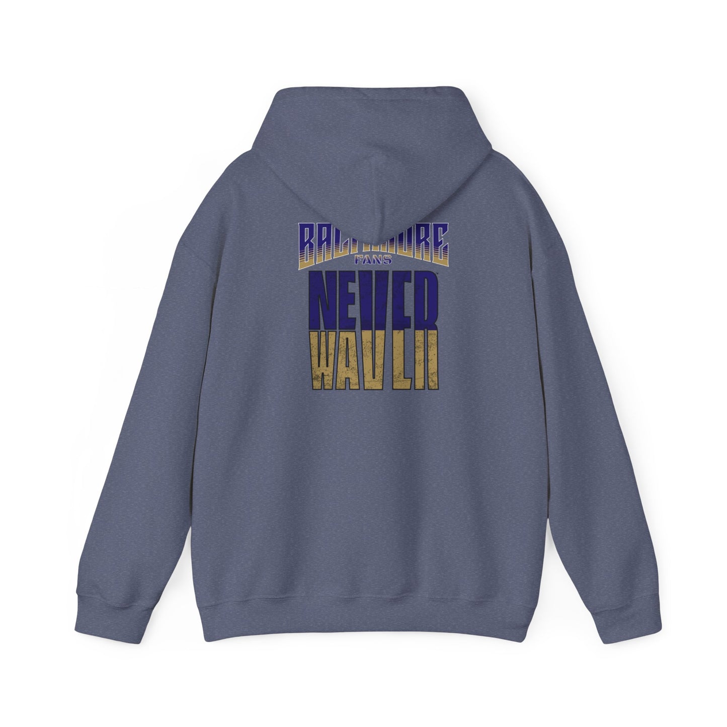 Baltimore Fans Never Waver Unisex Heavy Blend™ Hooded Sweatshirt