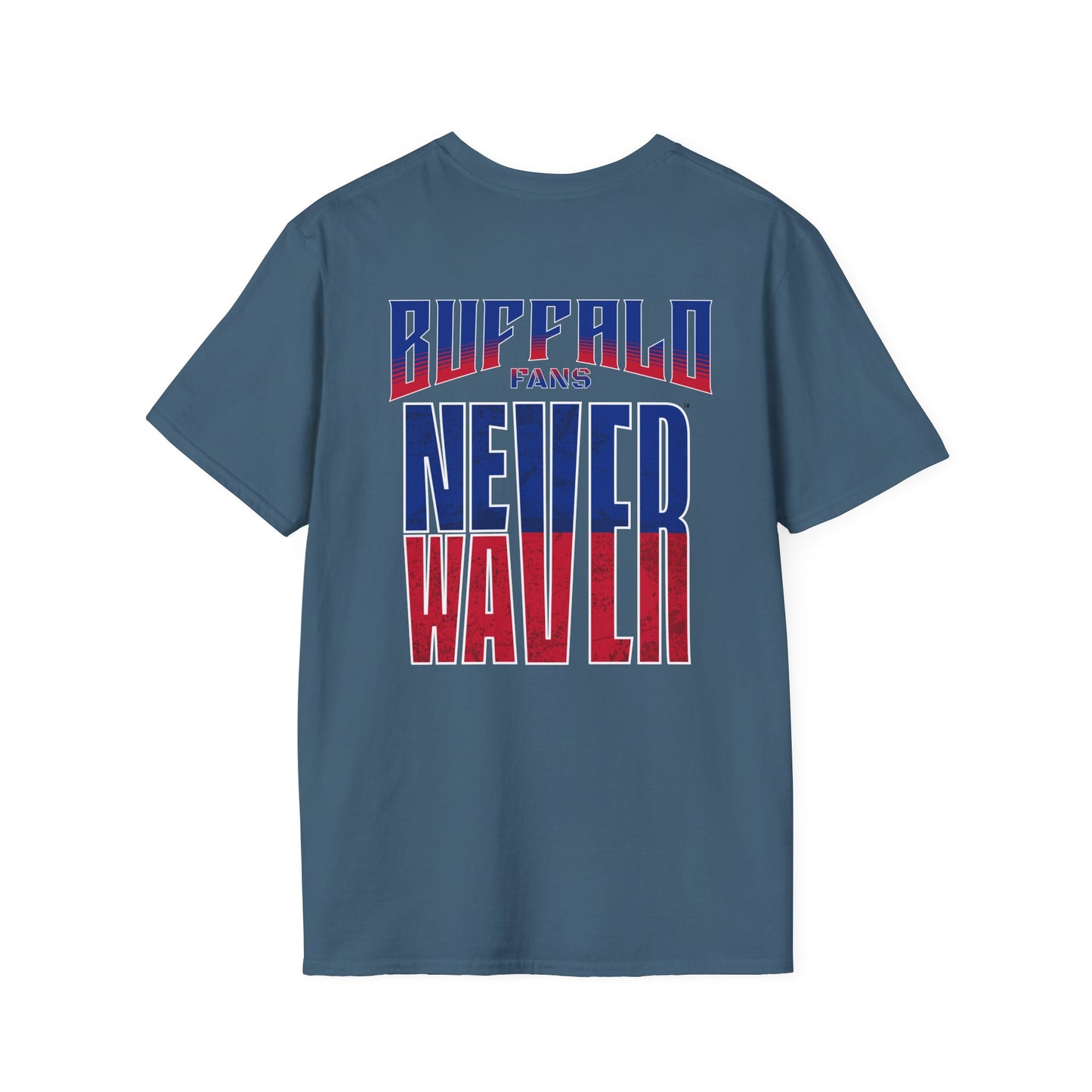 Buffalo Fans Never Waver Unisex Softstyle T-Shirt