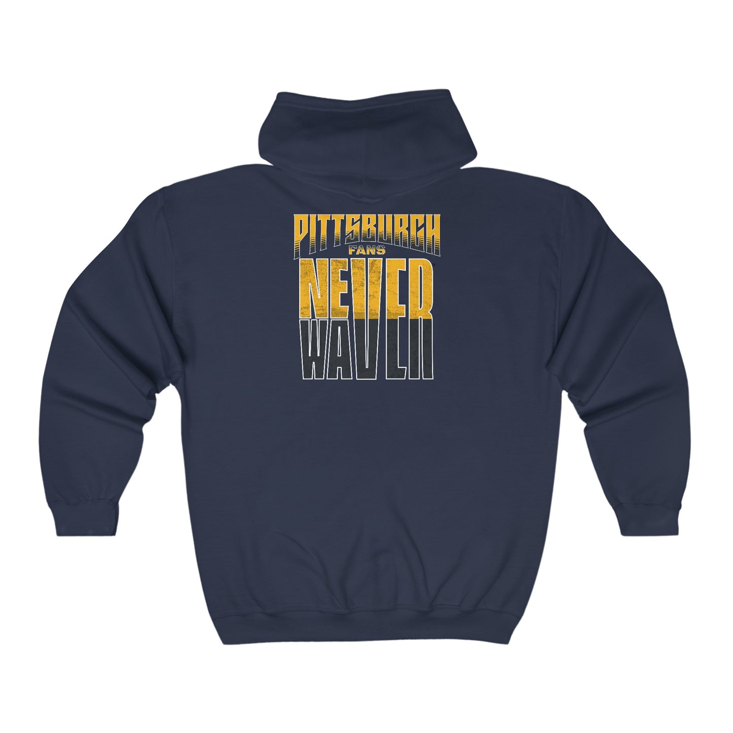 Pittsburgh Fans Never Waver Unisex Heavy Blend™ Full Zip Hooded Sweatshirt