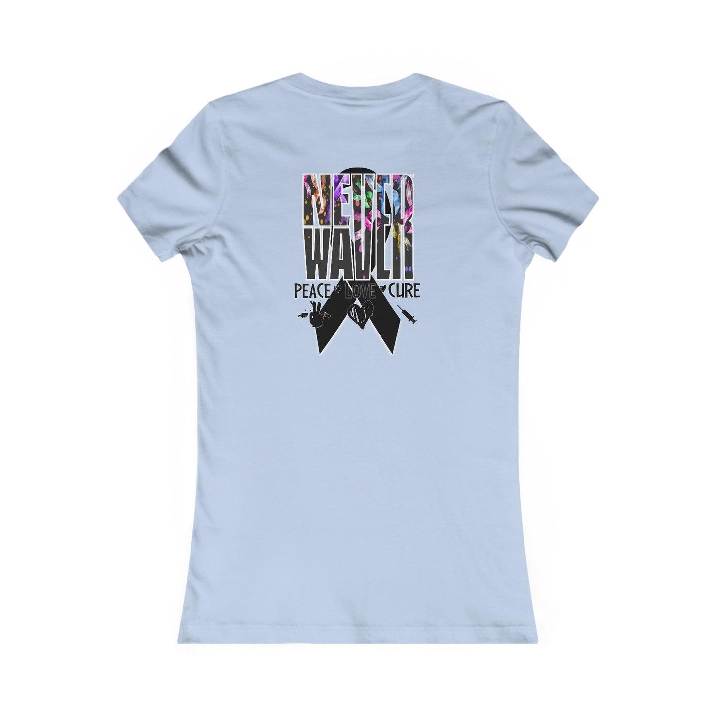 Never Waver Peace Love Cure Women's Favorite Tee