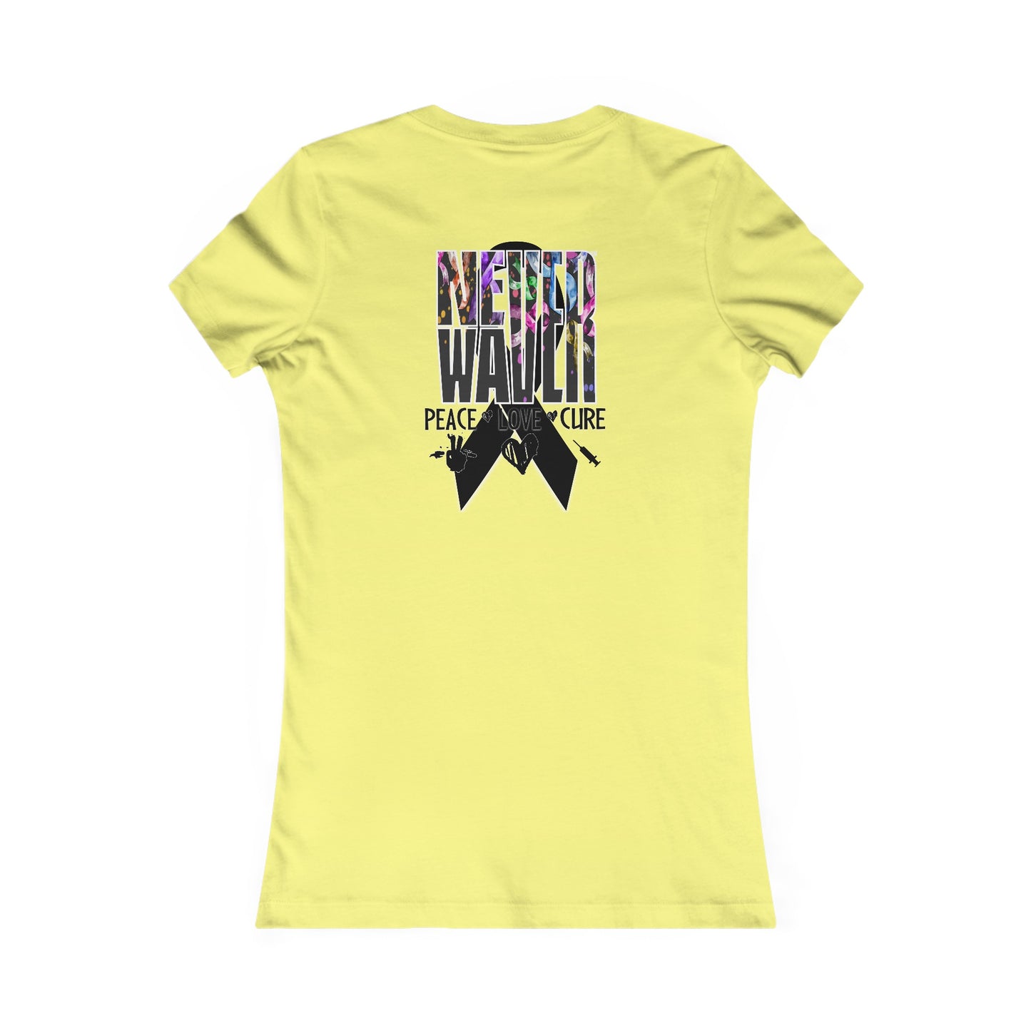 Never Waver Peace Love Cure Women's Favorite Tee