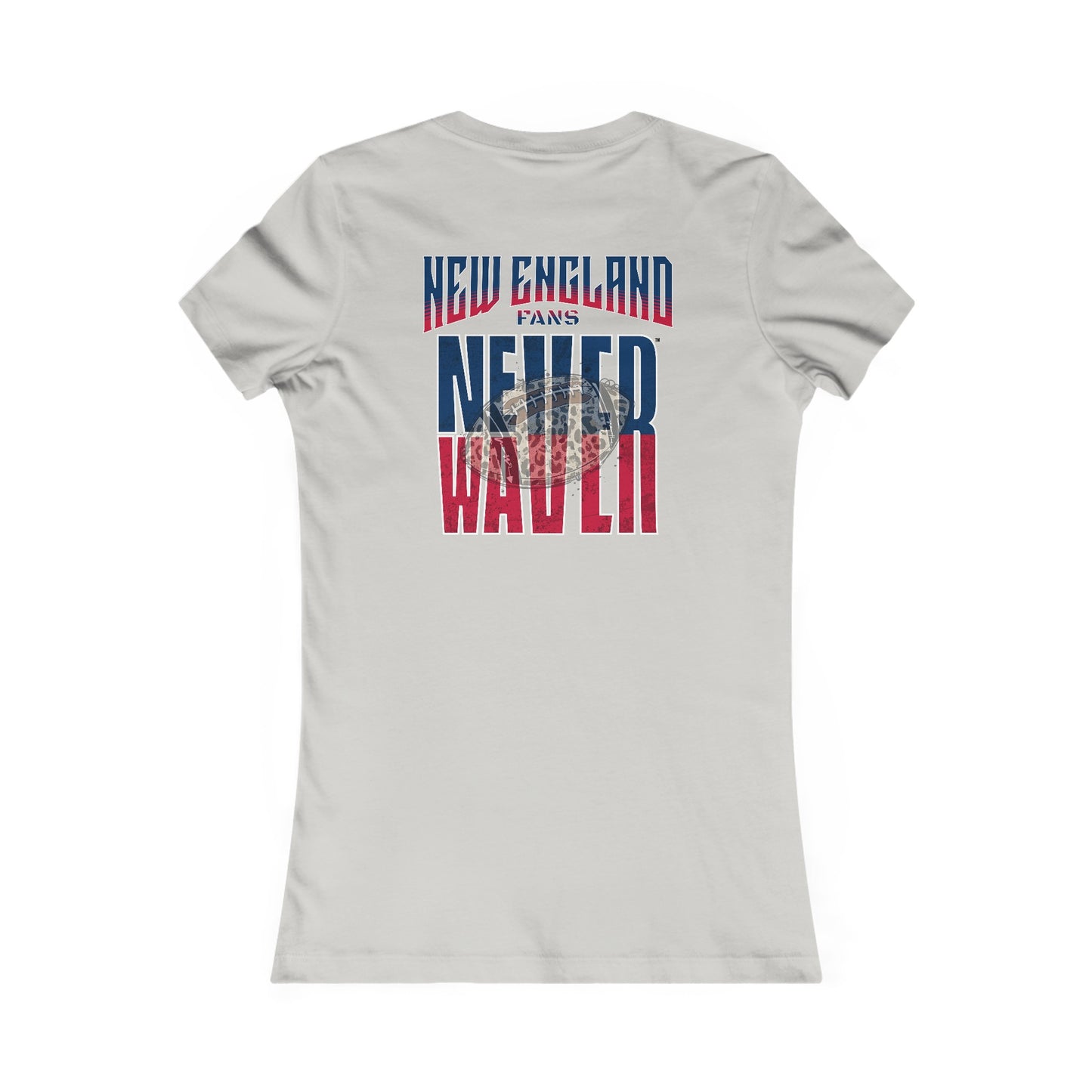 New England Fans Never Waver W-Leopard Football Women's Favorite Tee