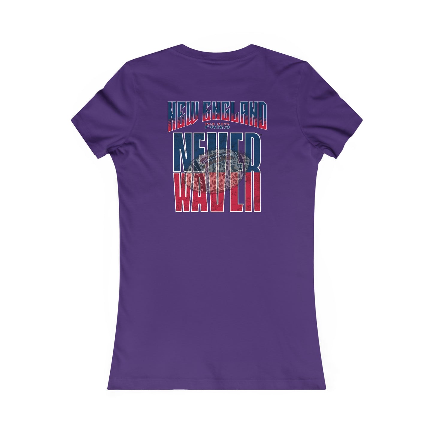 New England Fans Never Waver W-Leopard Football Women's Favorite Tee