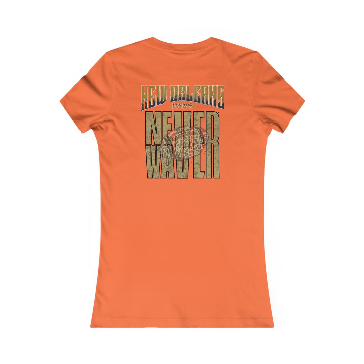 New Orleans Fans Never Waver W-Leopard Football Women's Favorite Tee