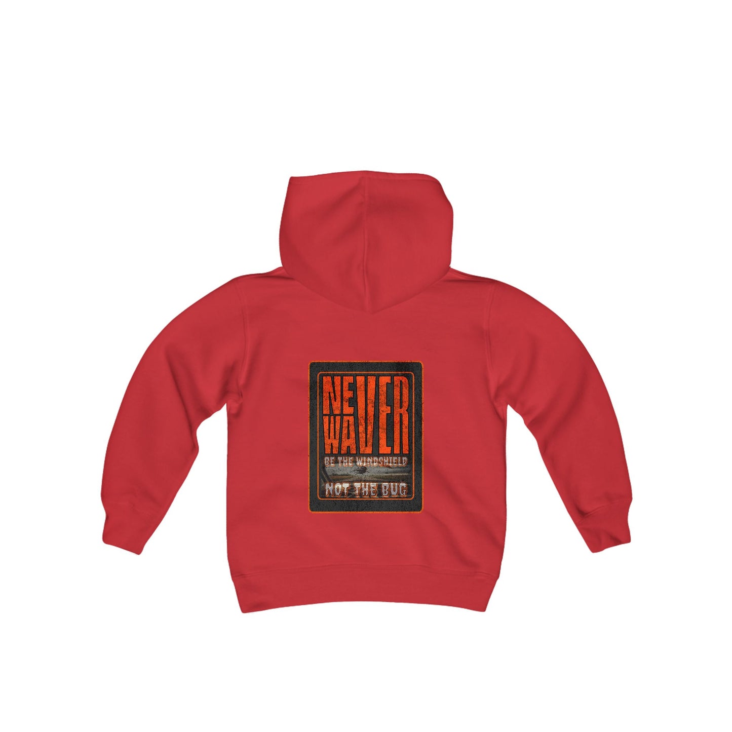 Youth Heavy Blend Hoodie - "Never Waver be the Windshield " Motivational Sweatshirt