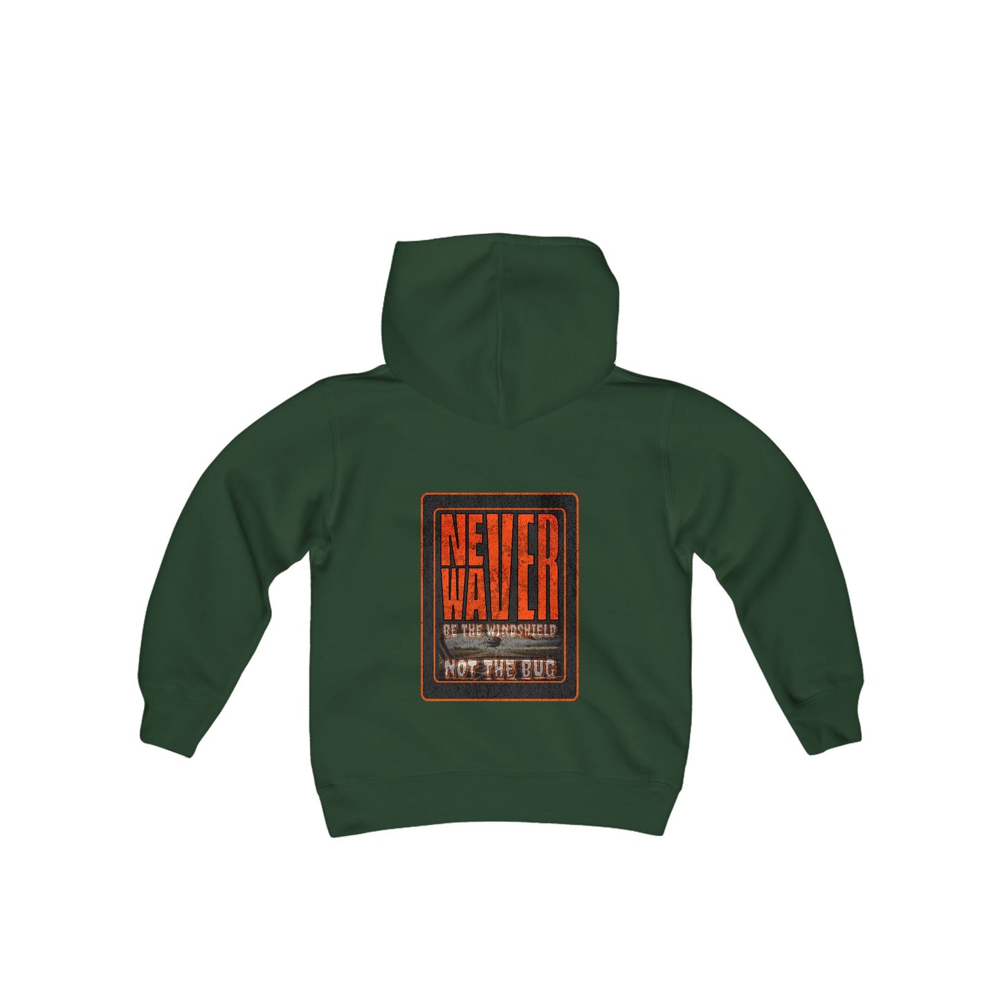 Youth Heavy Blend Hoodie - "Never Waver be the Windshield " Motivational Sweatshirt