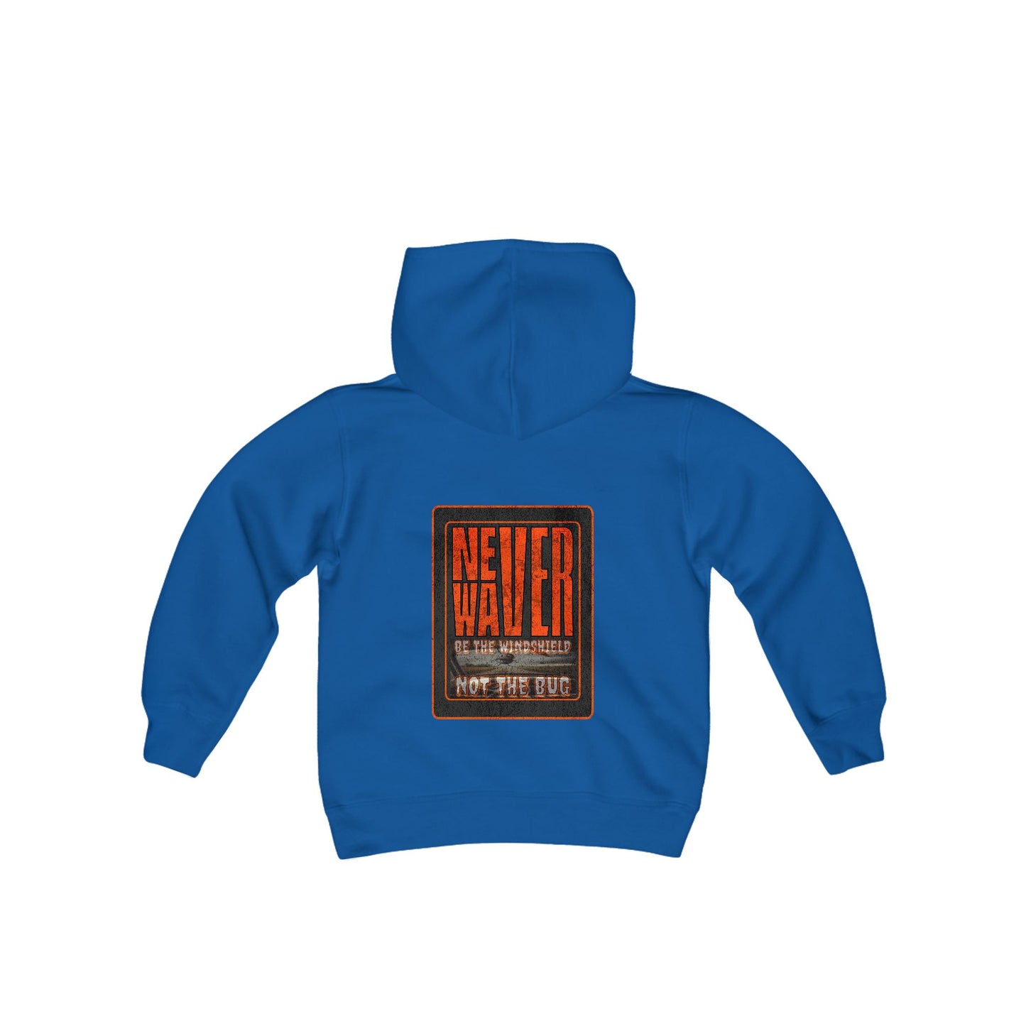 Youth Heavy Blend Hoodie - "Never Waver be the Windshield " Motivational Sweatshirt