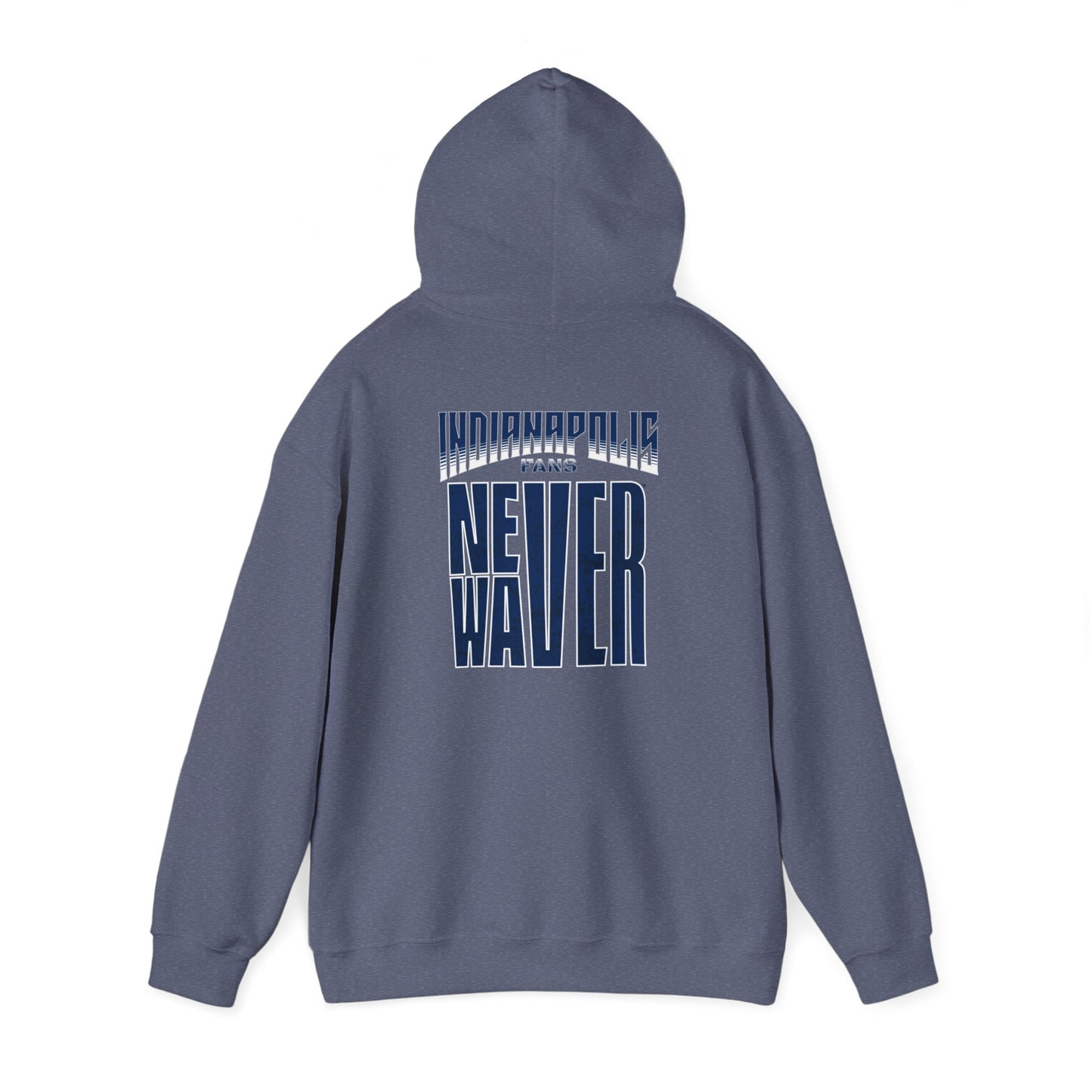 Indianapolis Fans Never Waver Unisex Heavy Blend™ Hooded Sweatshirt