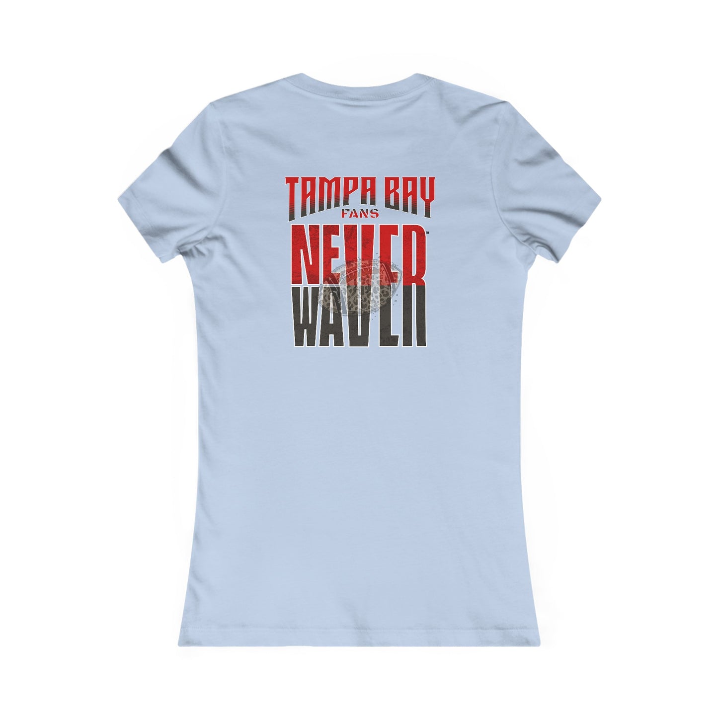 Tampa Bay Fans Never Waver With Leopard Football Women's Favorite Tee