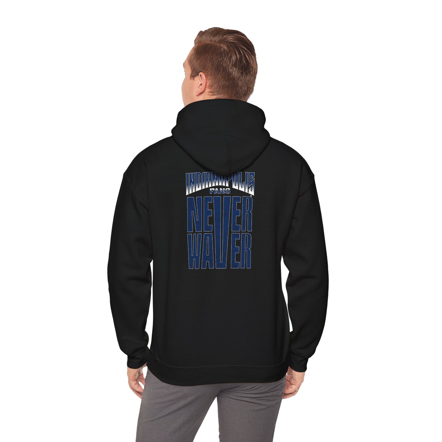 Indianapolis Fans Never Waver Unisex Heavy Blend™ Hooded Sweatshirt - Comfortable and Stylish for Everyday Wear