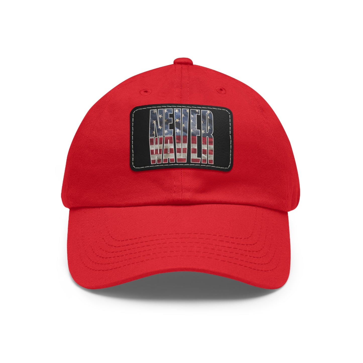 Never Waver Dad Hat with Leather Patch (Rectangle)