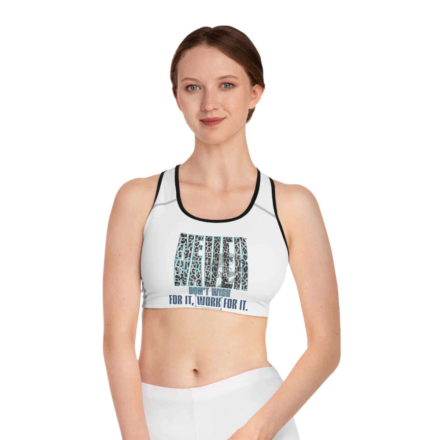 Never Waver Don't Wish For It Work For It Sports Bra (AOP)